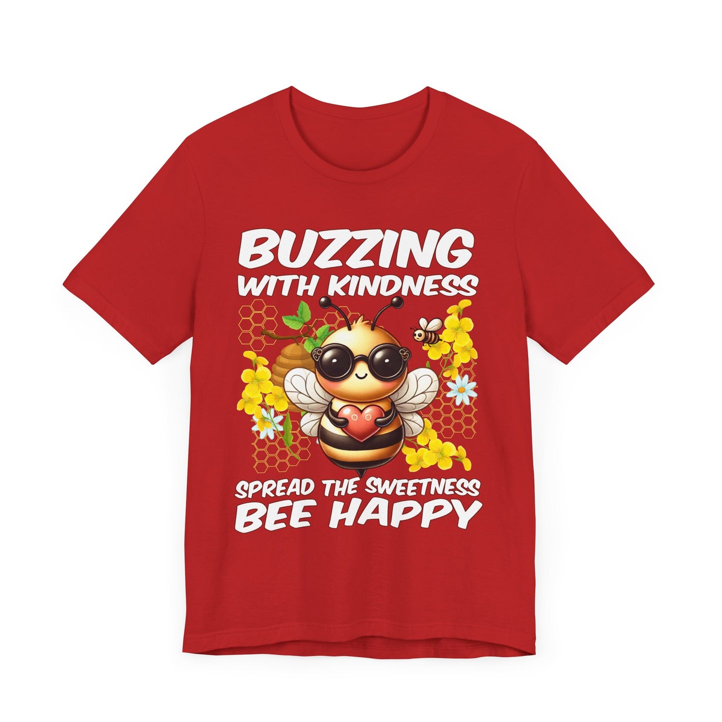 Buzzing with Kindness, Spread the Sweetness, Be Happy | Large Bee & Flowers Graphic T-Shirt