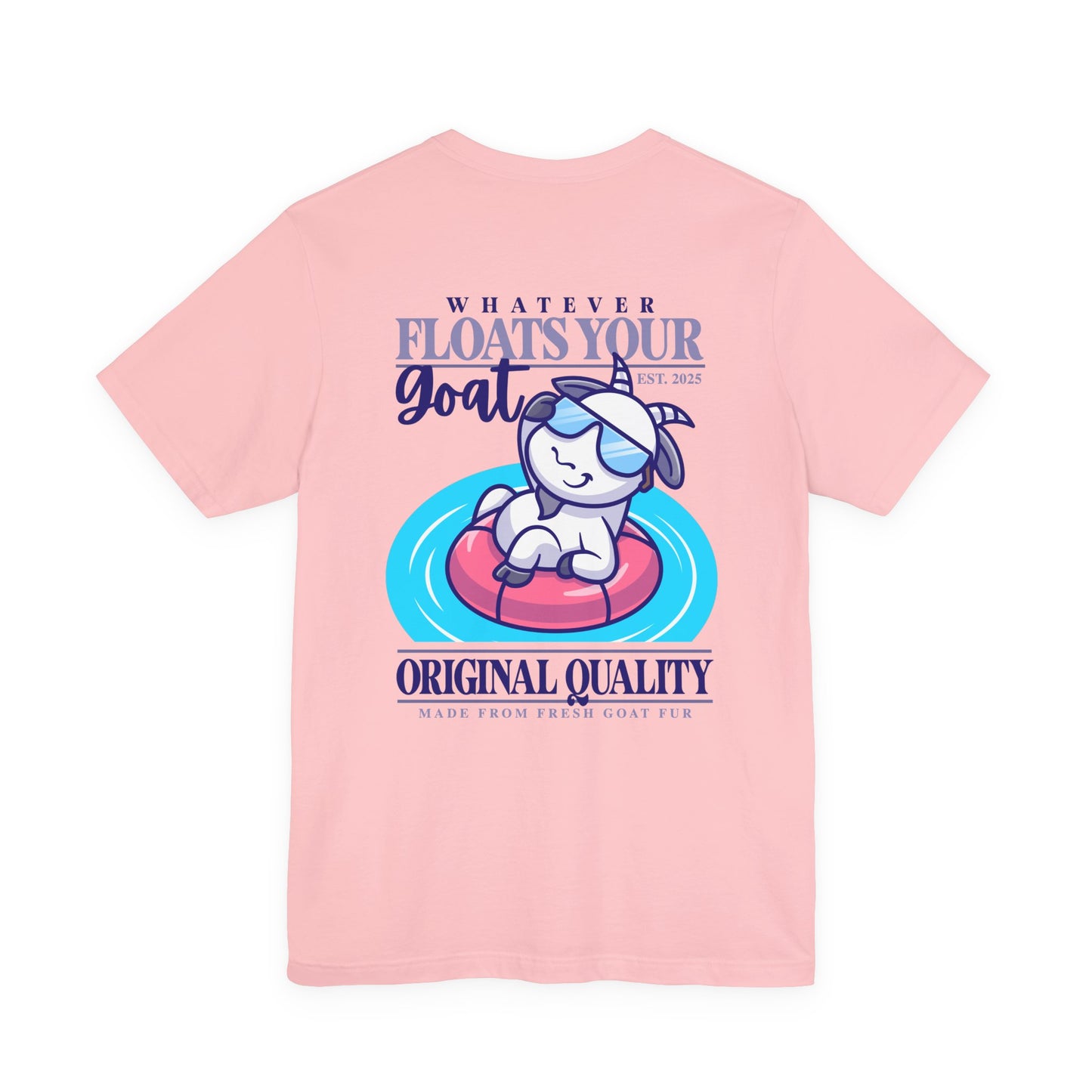 Whatever Floats Your Goat Funny Sunglasses Goat T-Shirt