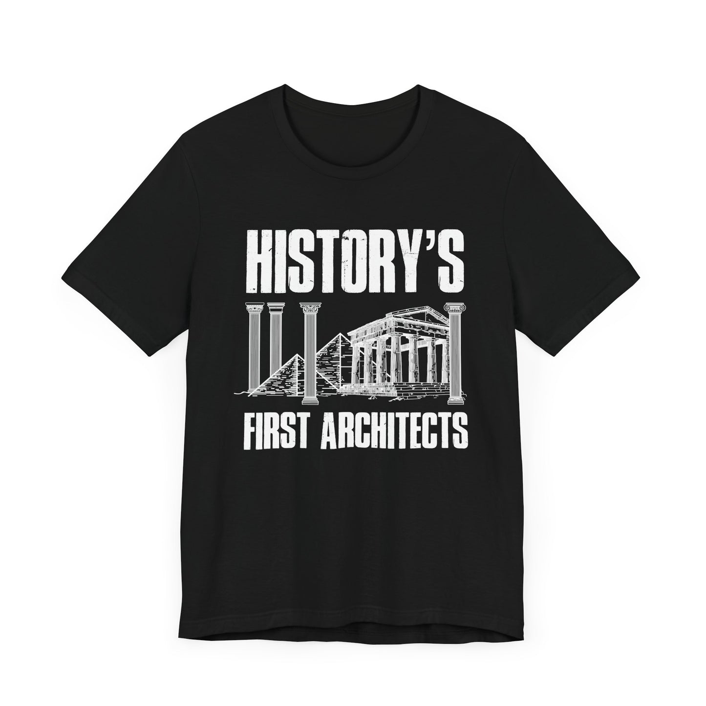 History’s First Architects Tee, Ancient Builder Shirt, Structural Genius Graphic Tee, Civilization Engineering Top, History Buff Gift