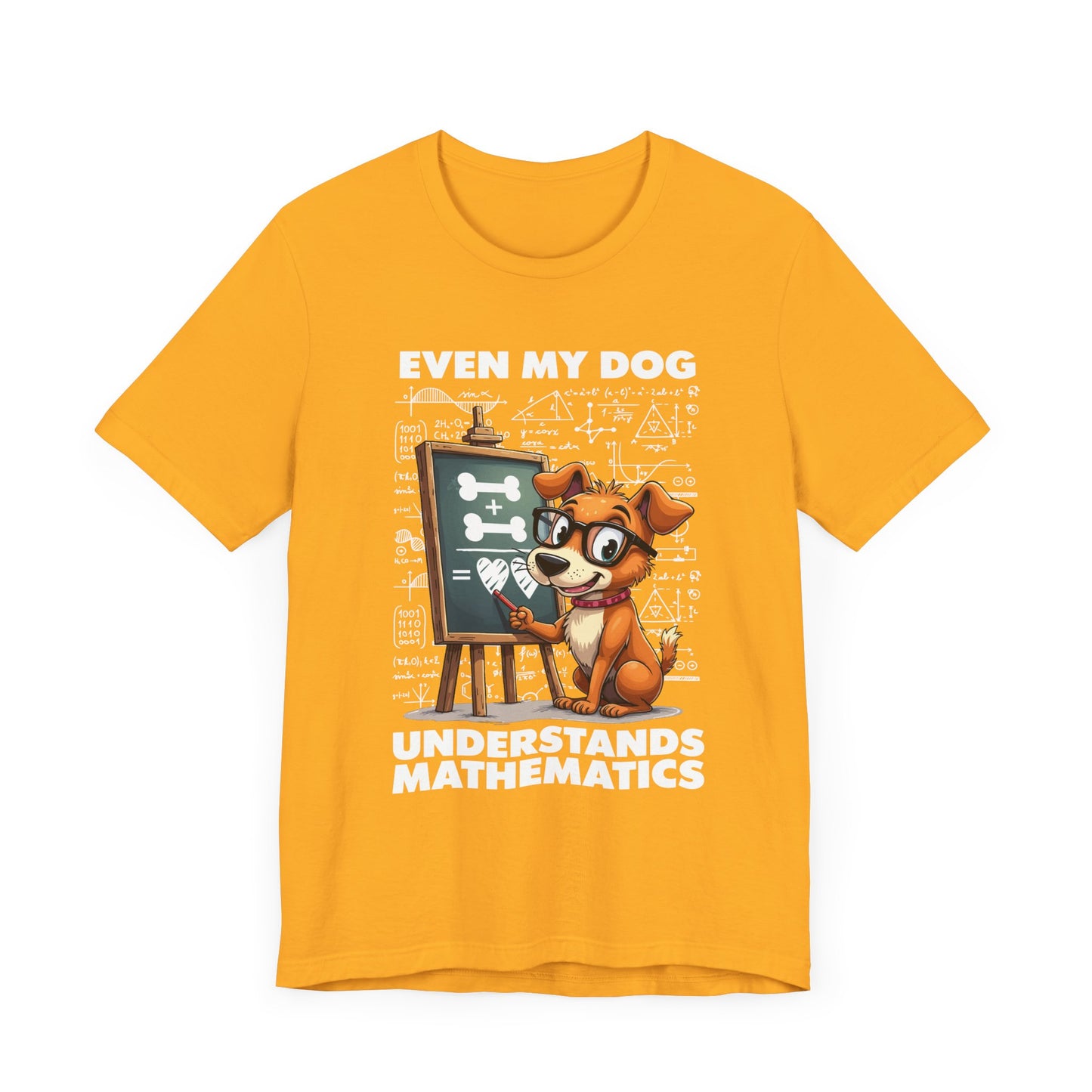 Math Lover Dog Shirt – Even My Dog Gets Math Humor