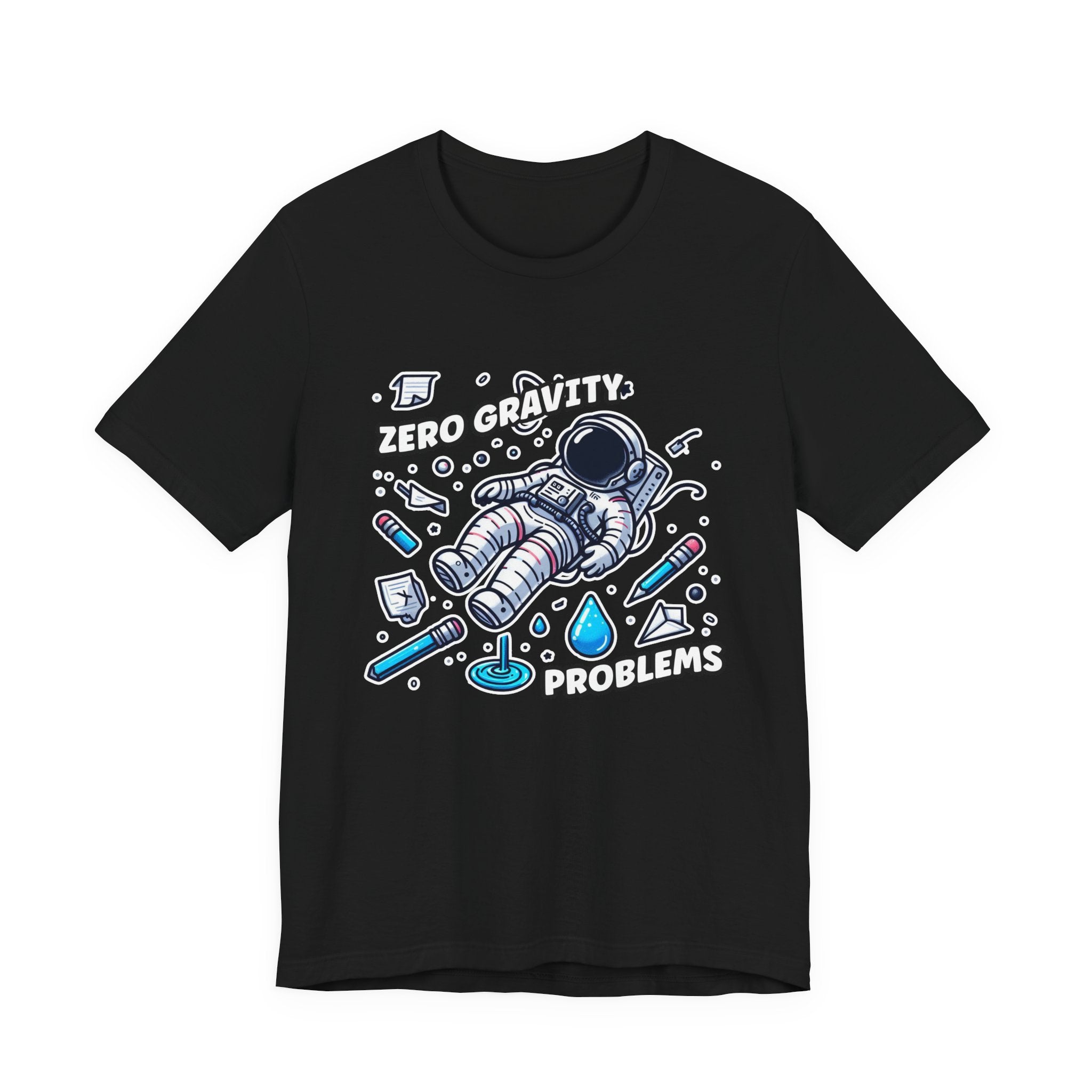 Zero Gravity Problems Astronaut Tshirt – Floating in Space with Everyday Objects