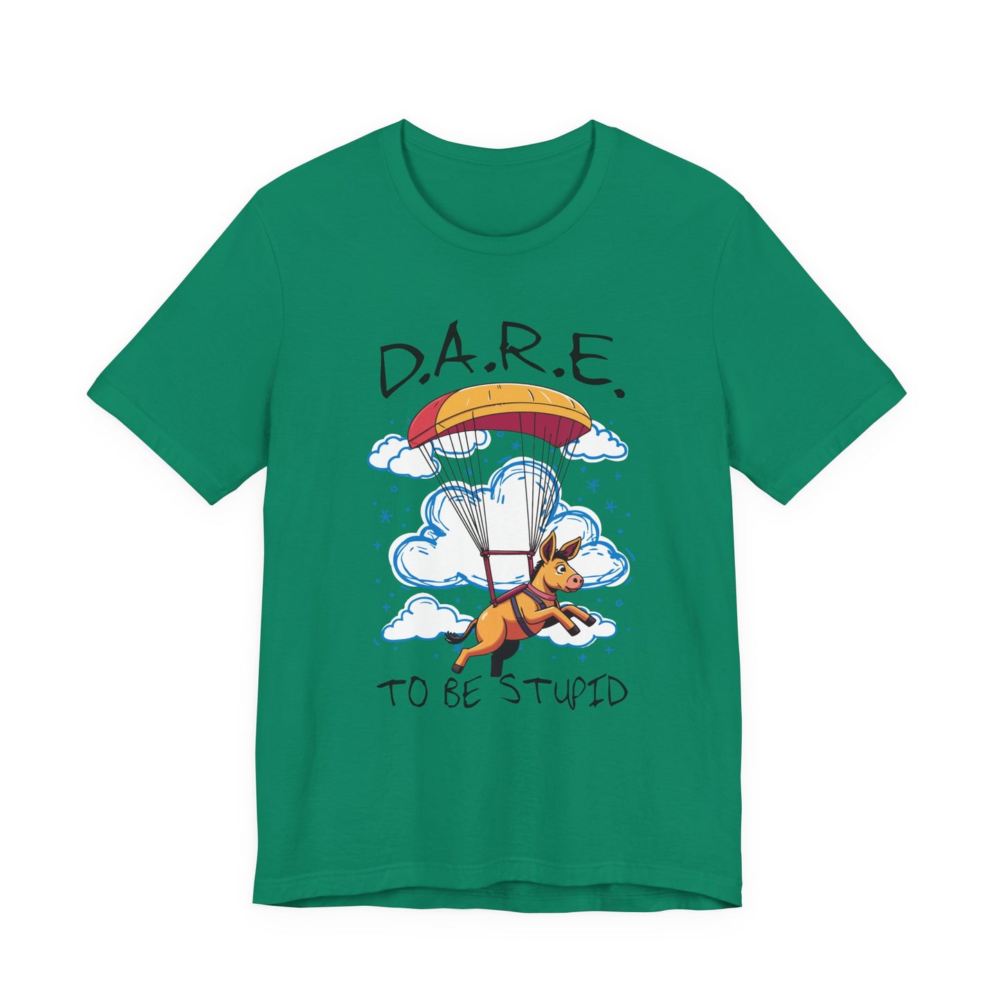 Dare to Be Stupid Tshirt – Stressed Donkey Parachuting with Clouds