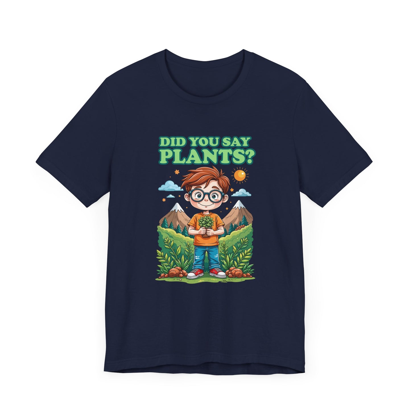 Did You Say Plants? T-Shirt – Cute Nature Lover Kids Graphic Tee