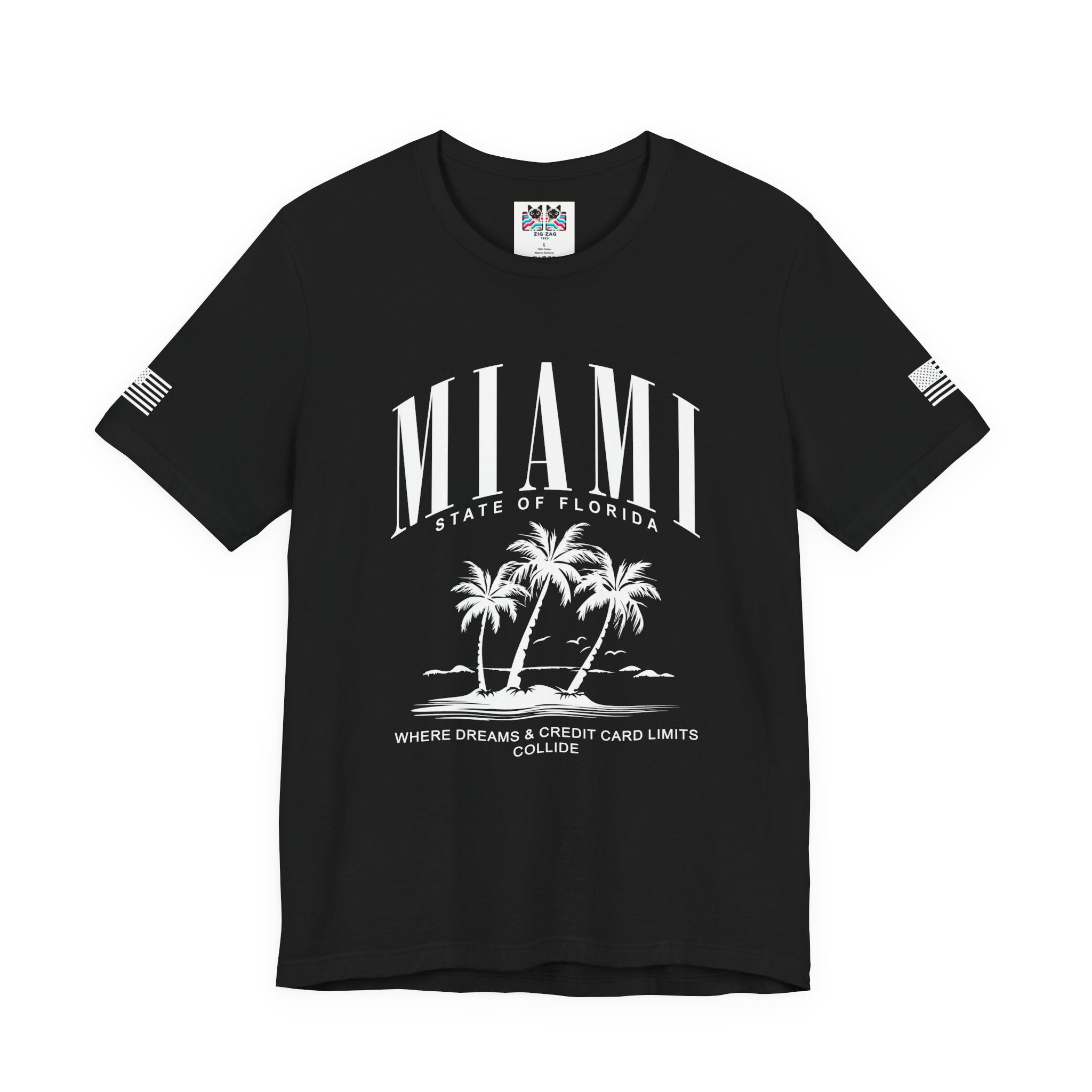 Miami State of Florida Funny T-Shirt – Where Dreams and Credit Card Limits Collide Tee