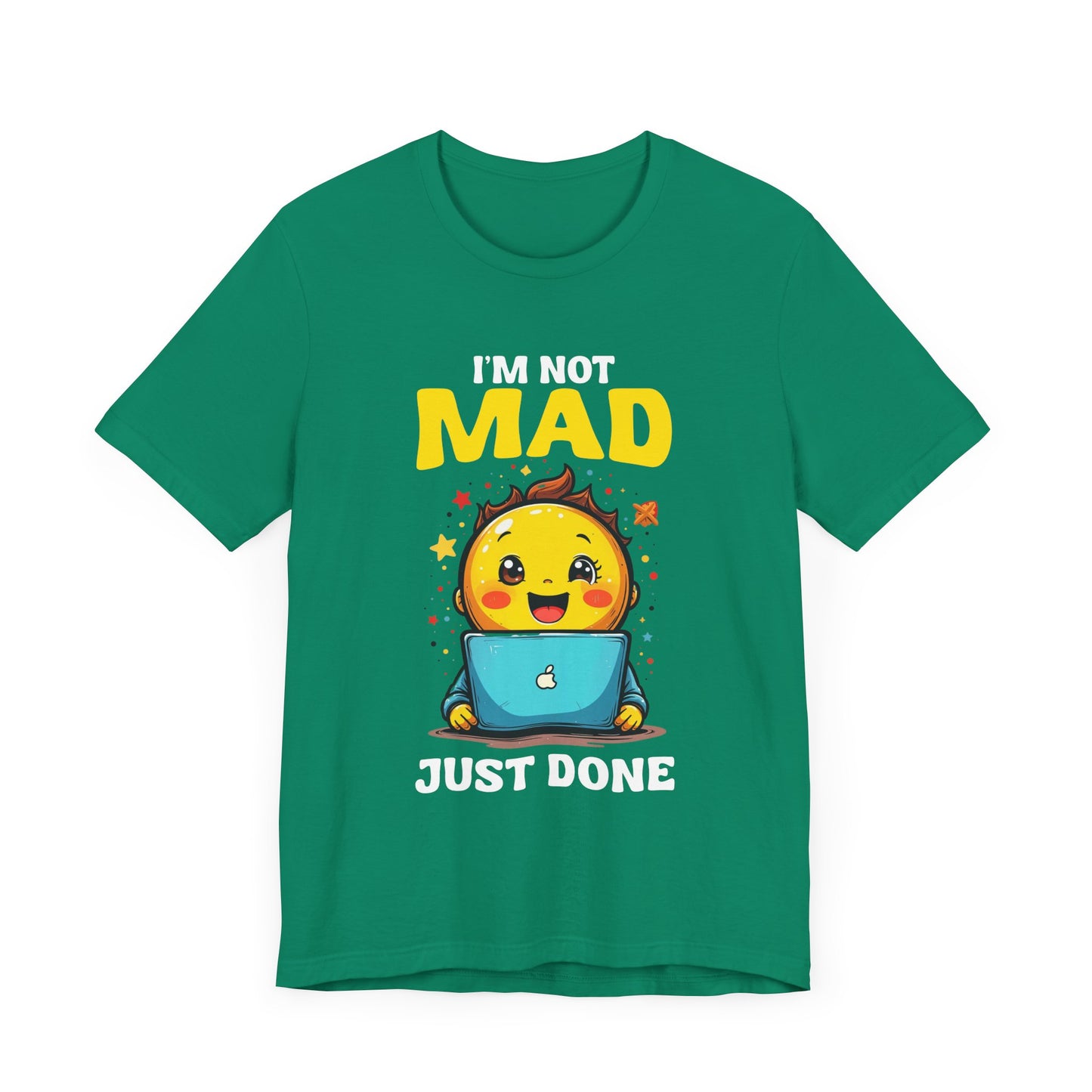 I'm NOT MAD Just Done – Mixed Emotions Baby Laptop Graphic T-Shirt