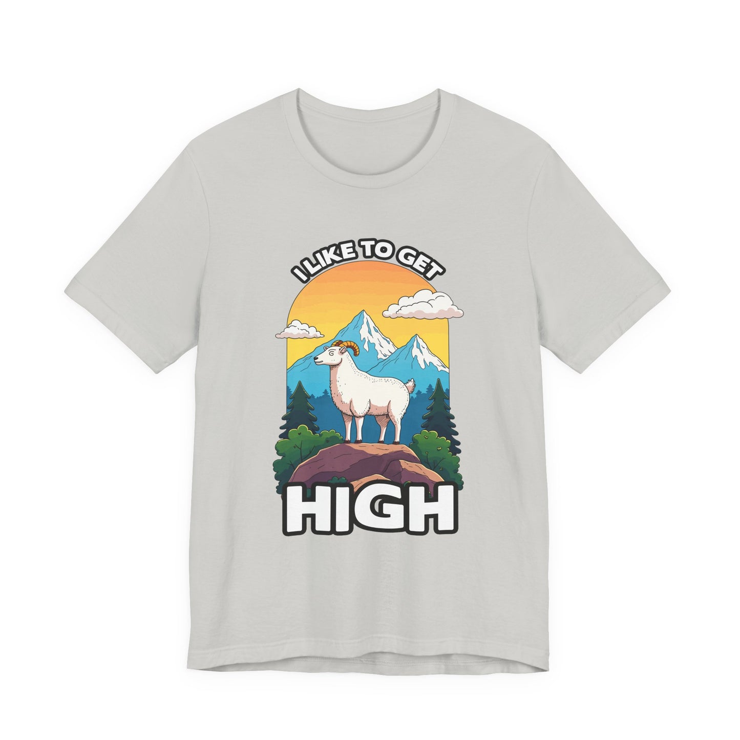 I Like to Get High Tshirt – Mountain Goat Standing on High Rock with Mountain Scenery