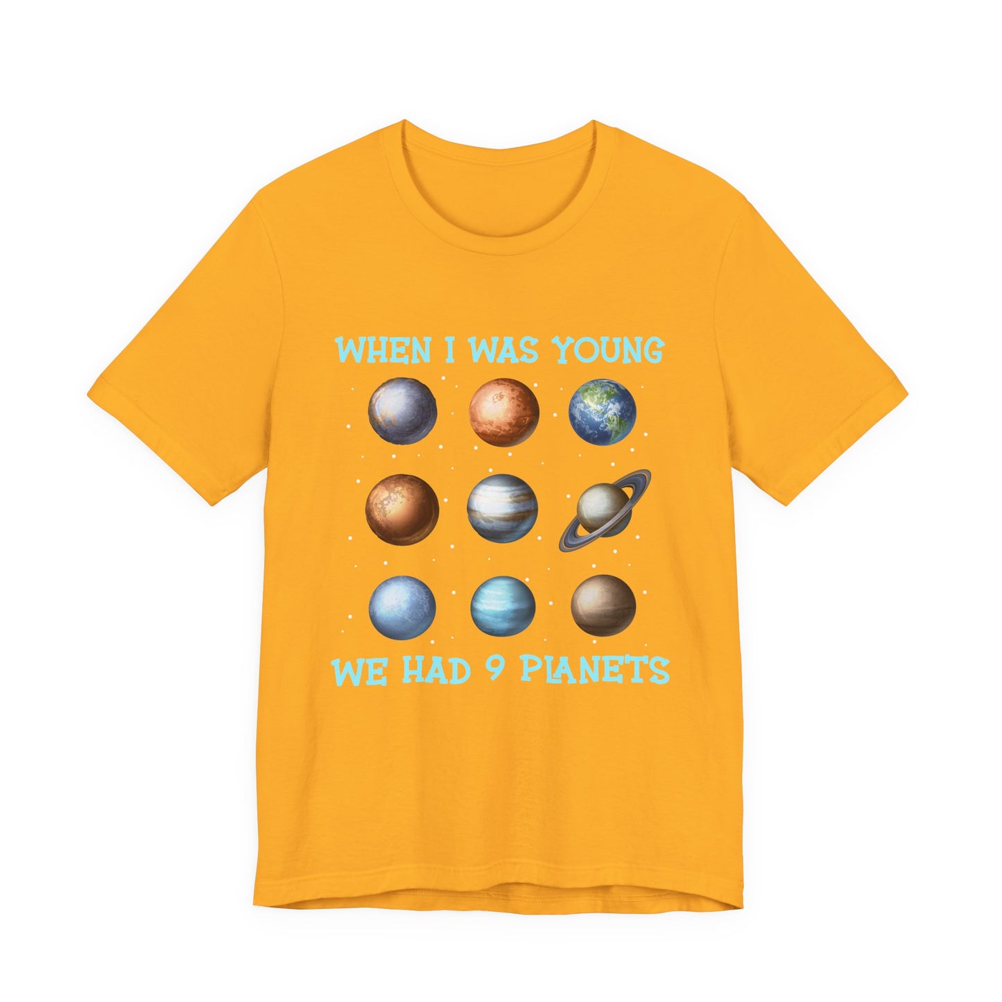 When I Was a Kid We Had 9 Planets Tshirt – Nostalgic Solar System Graphic