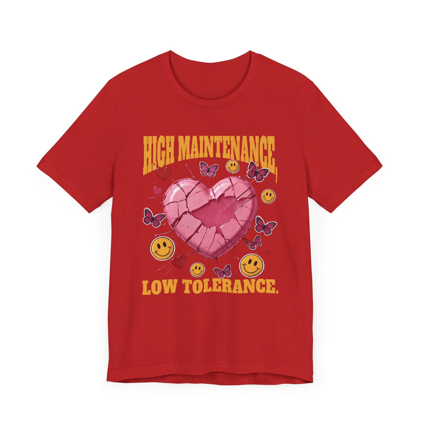 High Maintenance, Low Tolerance | Cracked Heart & Smiles Butterfly Graphic T-Shirt