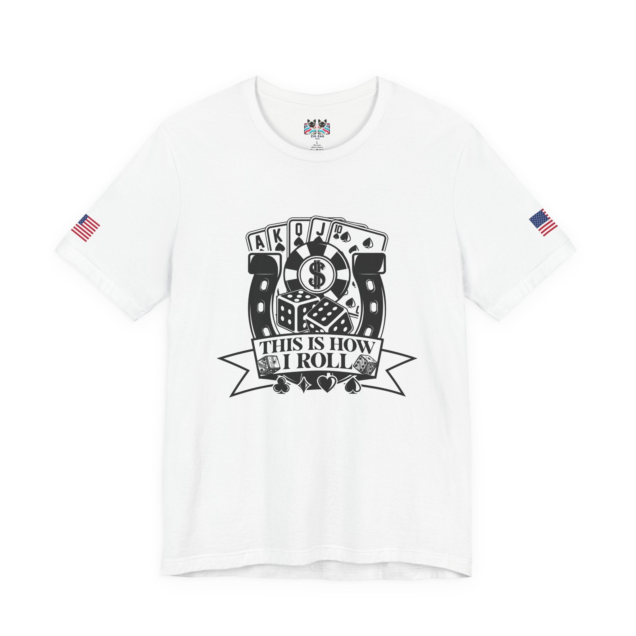 This Is How I Roll T-Shirt - Casino Dice Poker Cards Gambling Humor Las Vegas
