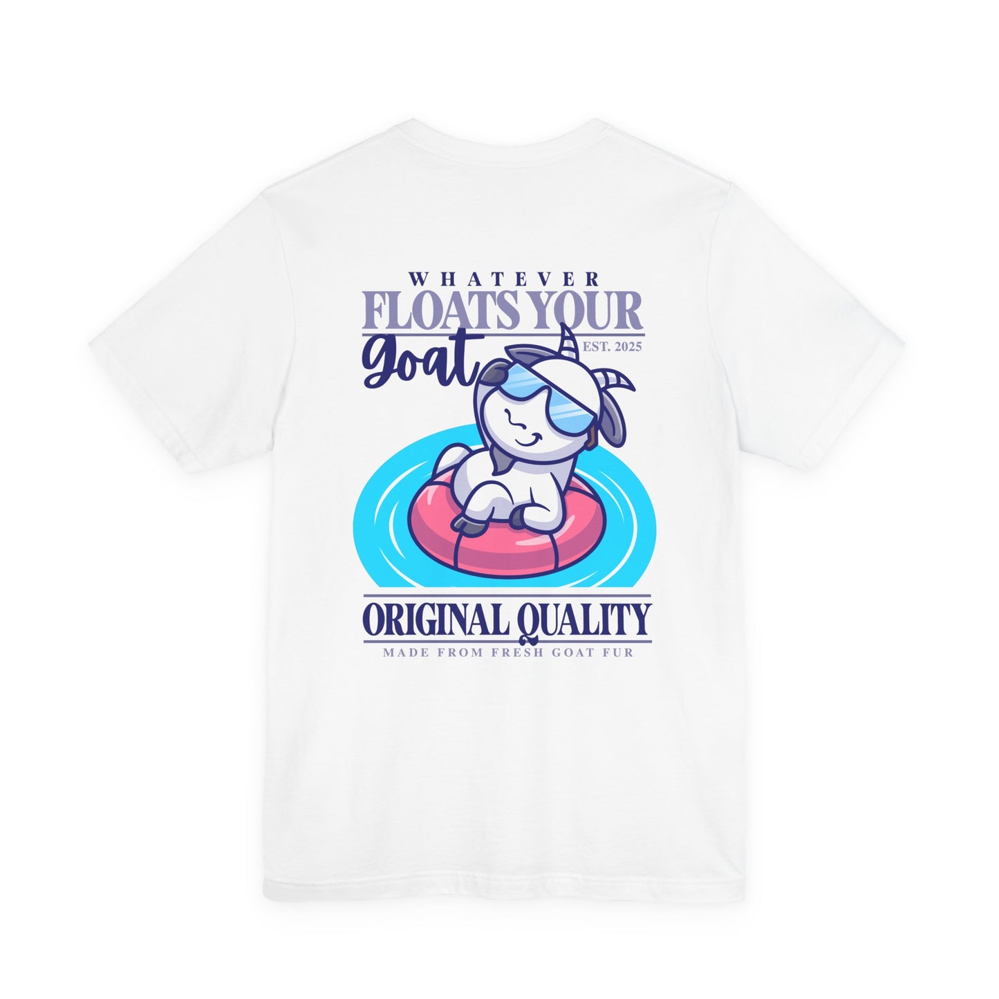 Whatever Floats Your Goat Funny Sunglasses Goat T-Shirt