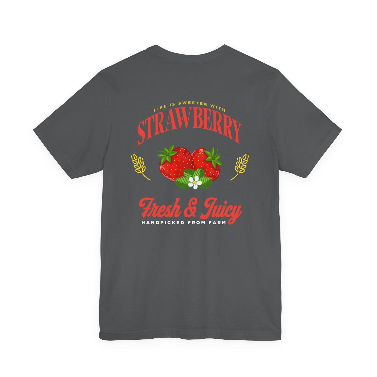 Life is Sweeter with STRAWBERRY Tshirt – Fresh & Juicy