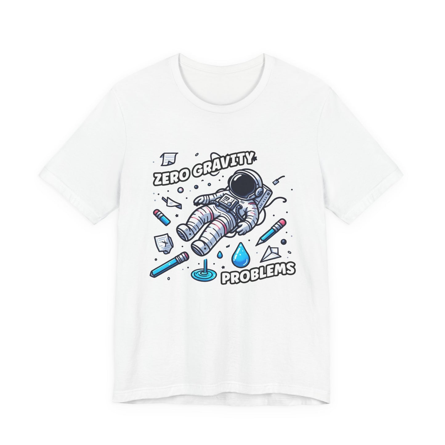 Zero Gravity Problems Astronaut Tshirt – Floating in Space with Everyday Objects