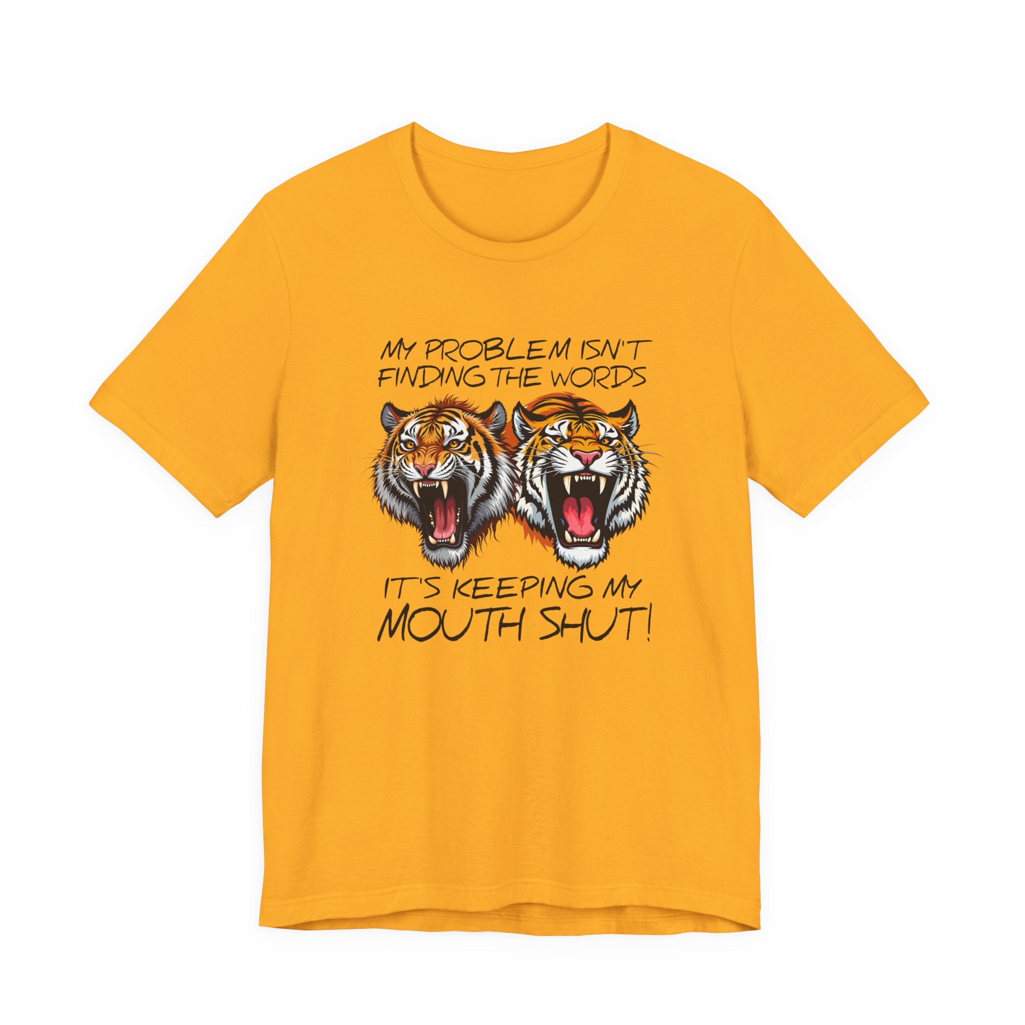My Problems T-Shirt Featuring Two Roaring Tigers with Bold Text