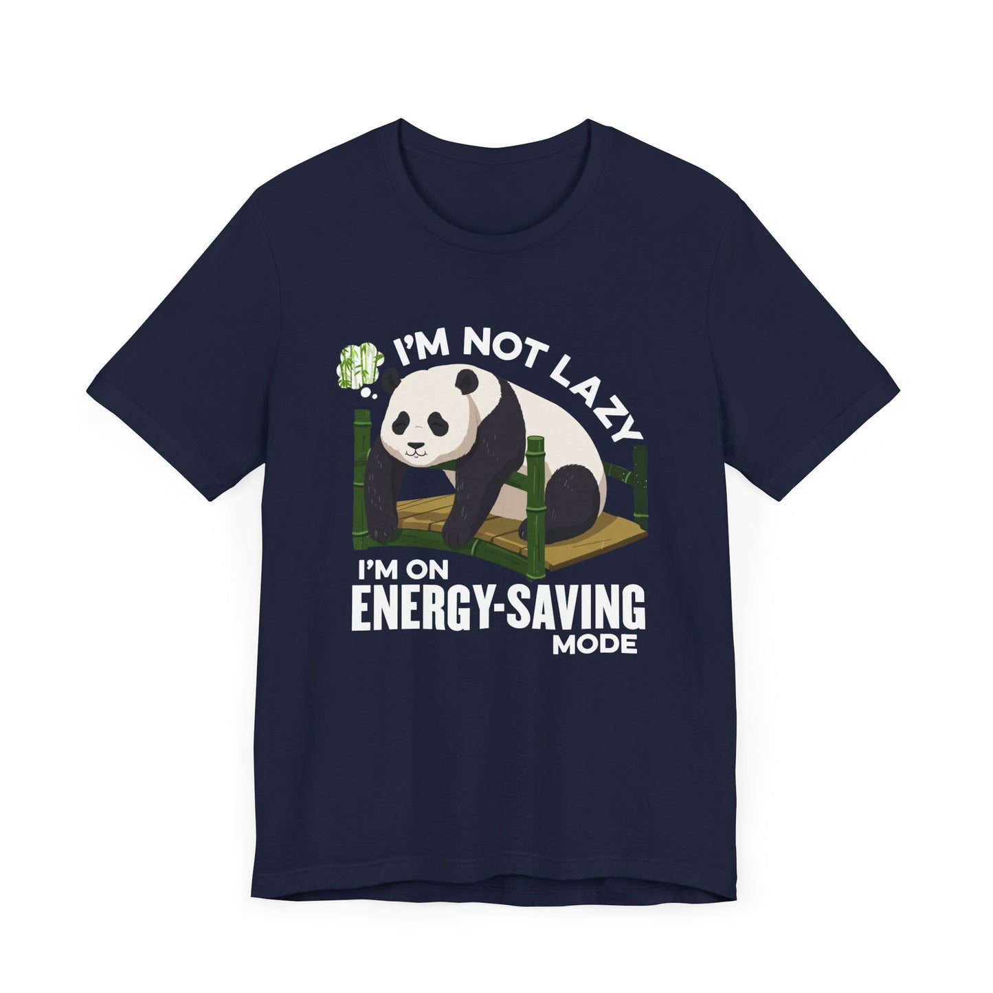 I’m Not Lazy I’m on Energy Saving Mode Tee, Panda Mood Shirt, Funny Animal Graphic Tee, Cozy Nap Life Top, Chill Creature Gift