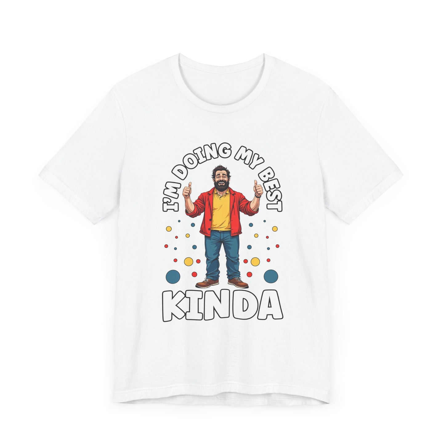 I'm Doing My Best – Casual Man Double Thumbs UP Graphic T-Shirt