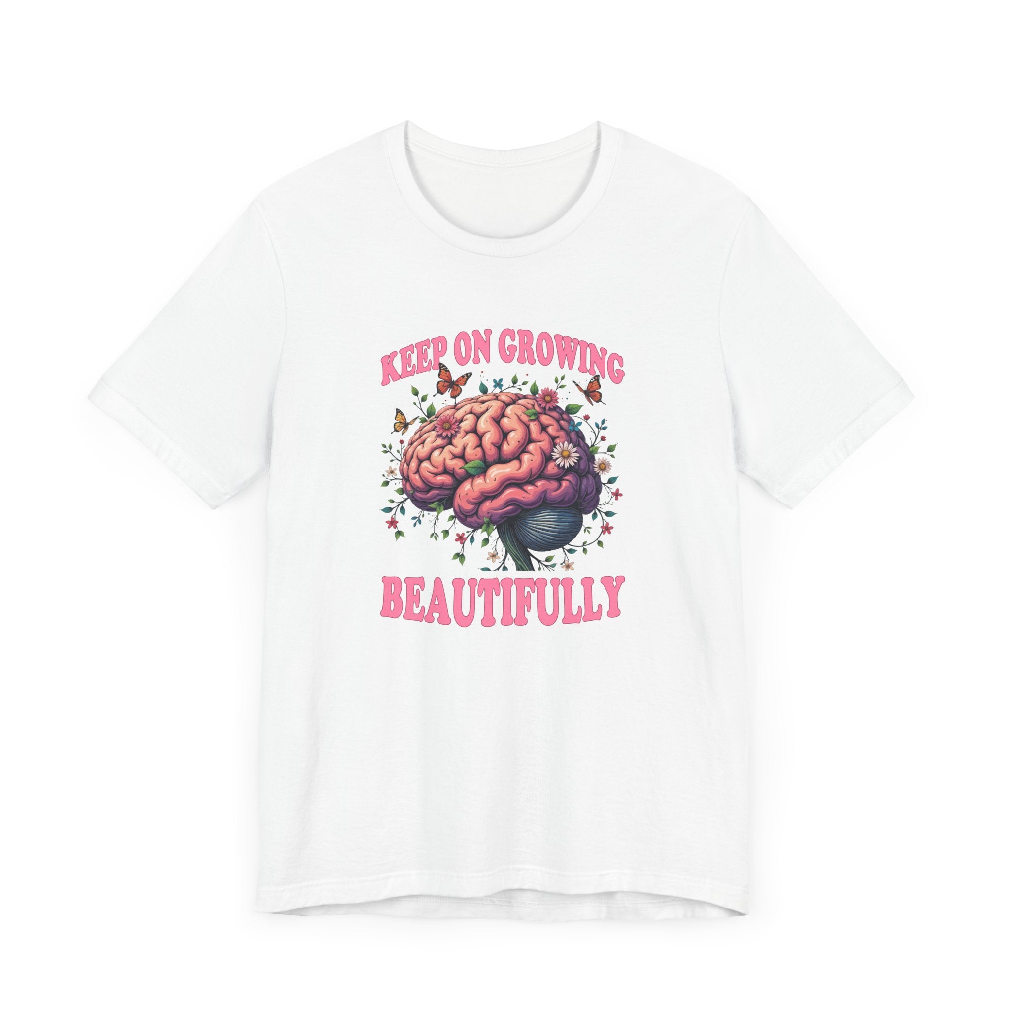 Keep on Growing Beautifully – Brain with Flowers, Plants & Butterflies Graphic T-Shirt