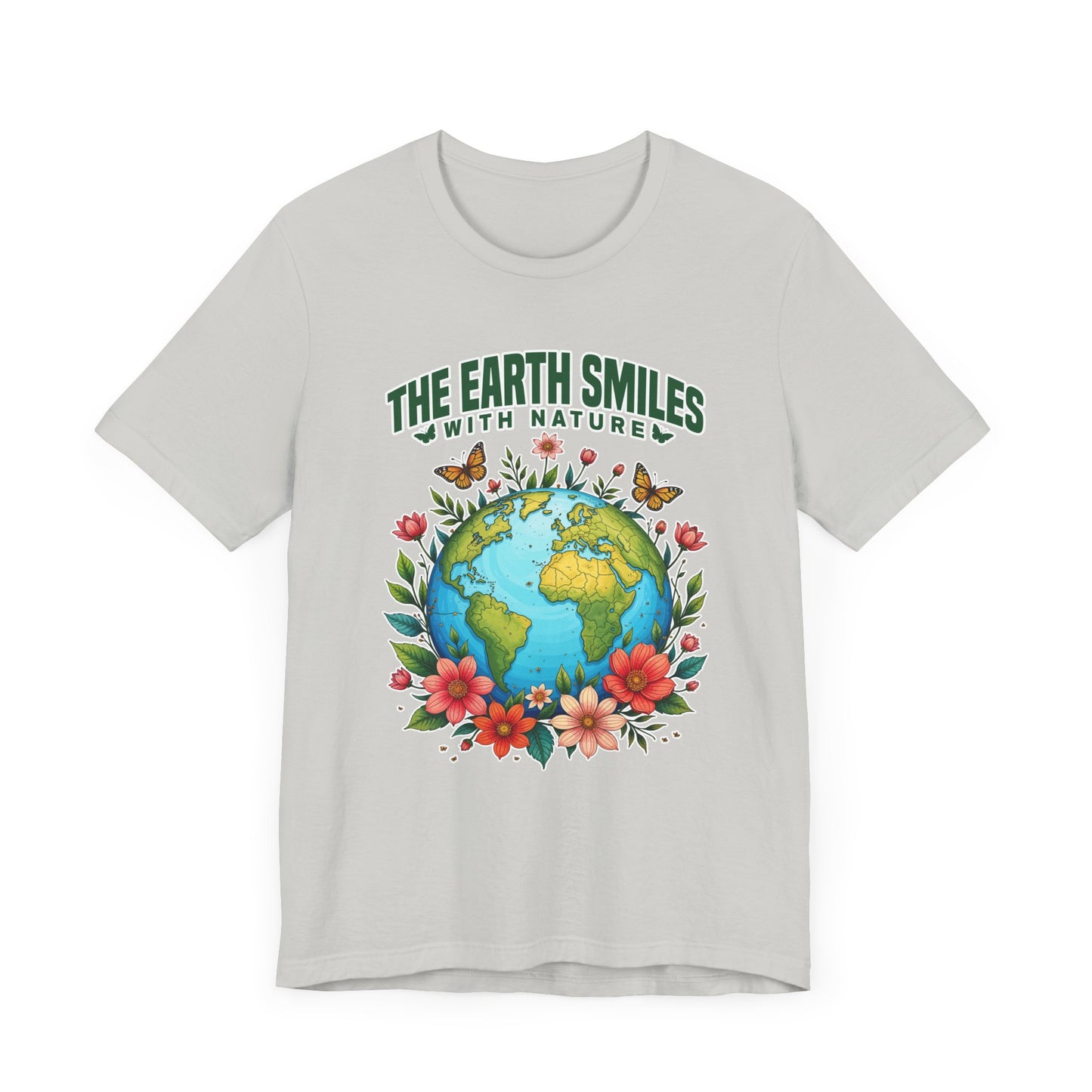 The Earth Smiles In Flowers Shirt, Nature Inspired Floral Tee, Earth Day Garden T Shirt, Botanical Art Apparel, Bloom With Nature Top
