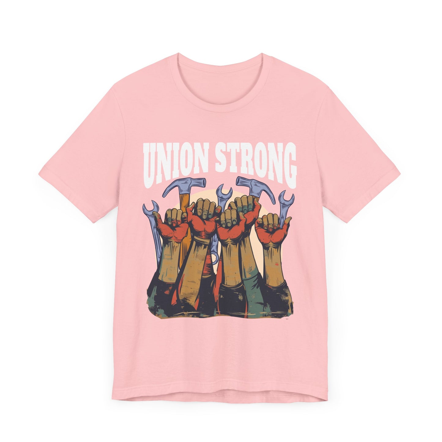 Union Strong - Workers’ Rights & Solidarity T-Shirt