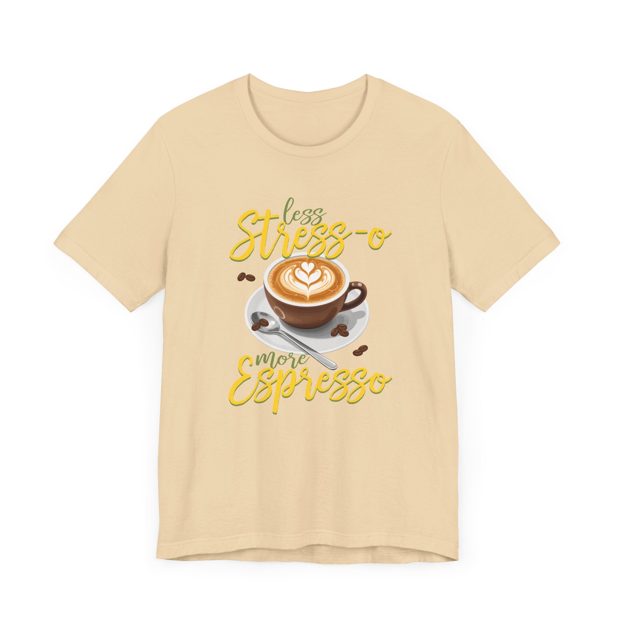 Less Stress-o More Espresso Tee, Coffee Lover Humor Shirt, Daily Grind Graphic Tee, Morning Mood Top, Caffeine First Gift