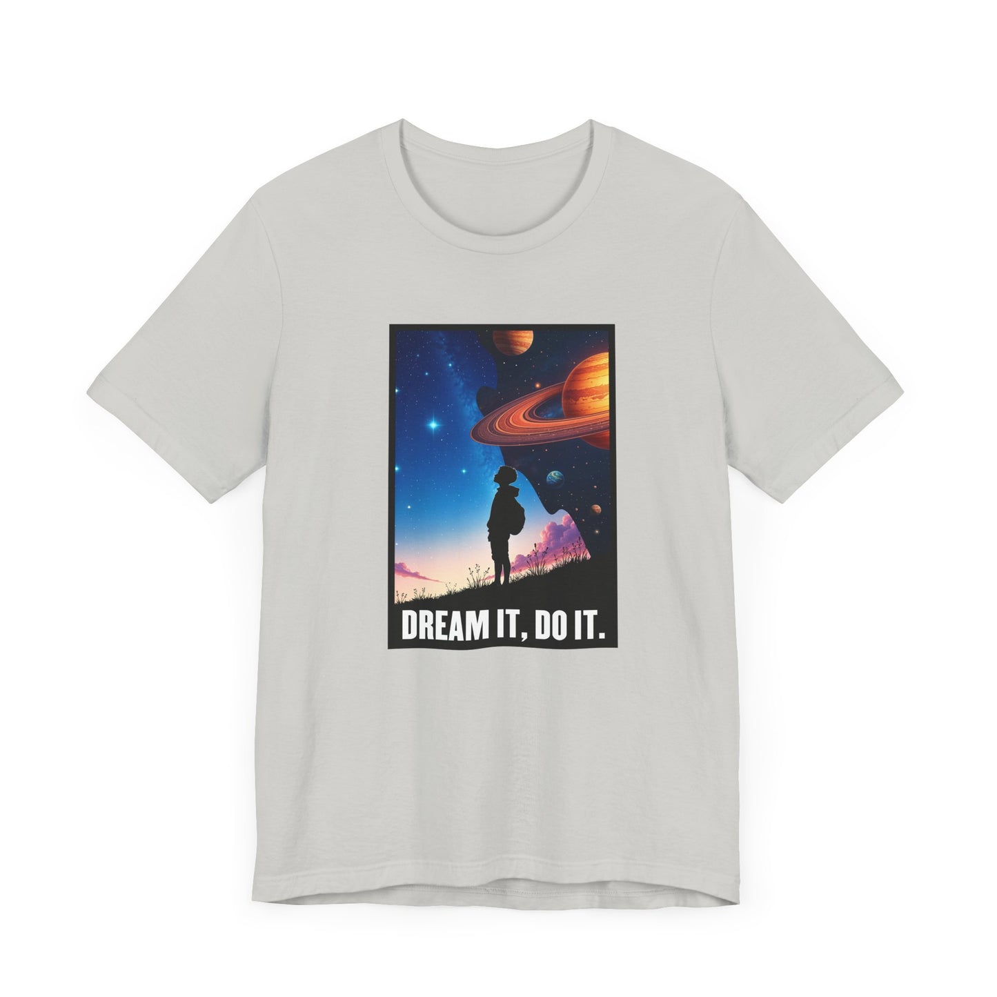 Dream It Do It Shirt, Motivational Quote Tee, Positive Mindset Shirt, Goal Getter Top, Inspirational Gift Tee