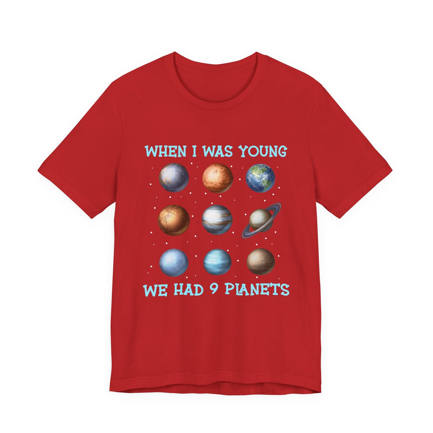 When I Was a Kid We Had 9 Planets Tshirt – Nostalgic Solar System Graphic