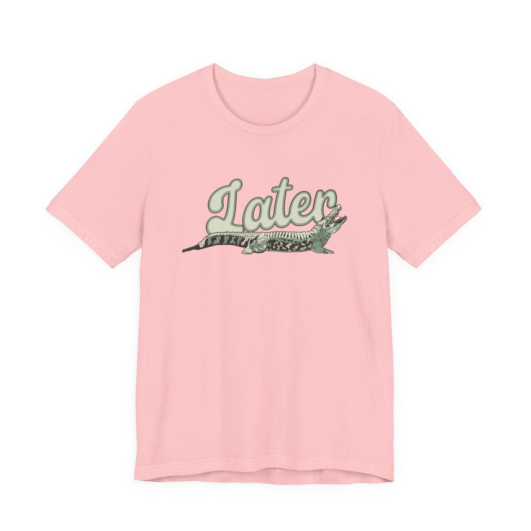 Later Alligator T-Shirt – Casual Funny Alligator Graphic Tee
