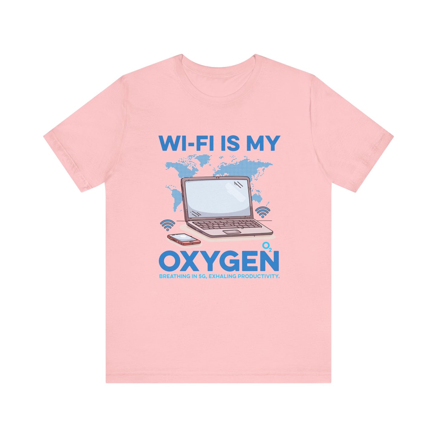 Wi Fi is My Oxygen Official Graphic Statement Tee for Bold Minds, Modern Thinkers, and Everyday Expression Everywhere