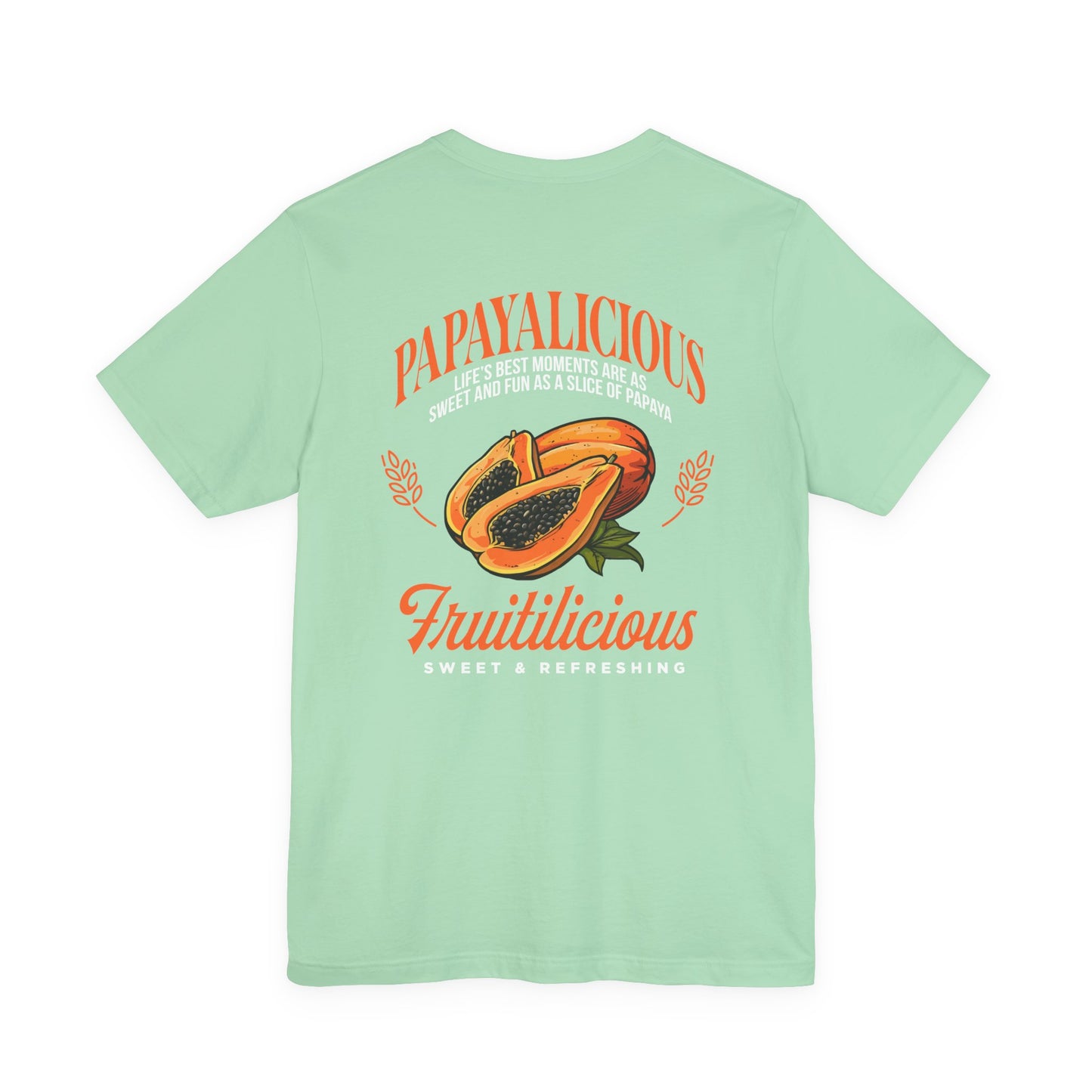 PAPAYALICIOUS Tshirt – FRUTILICIOUS Tropical Vibes
