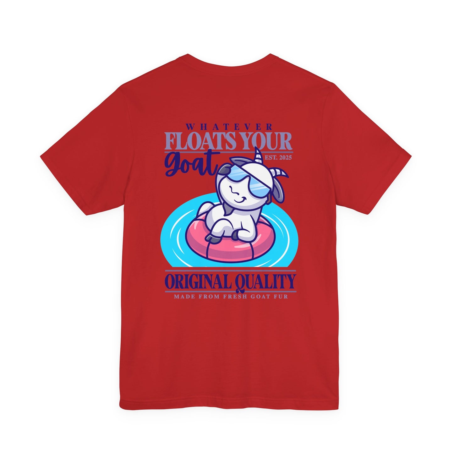 Whatever Floats Your Goat Funny Sunglasses Goat T-Shirt