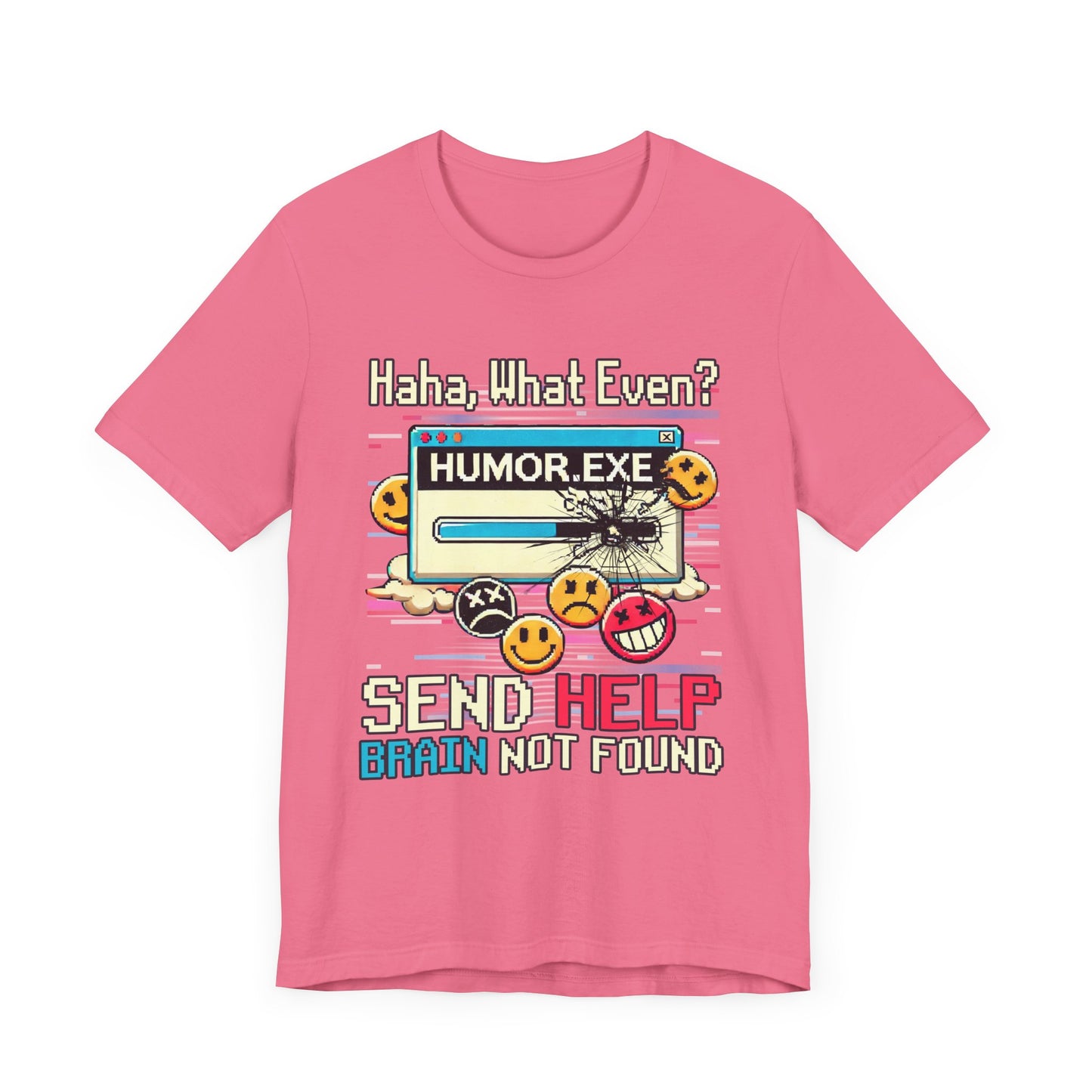 haha what even? send help BRAIN not found | humor.exe Installation Failed Bar T-Shirt