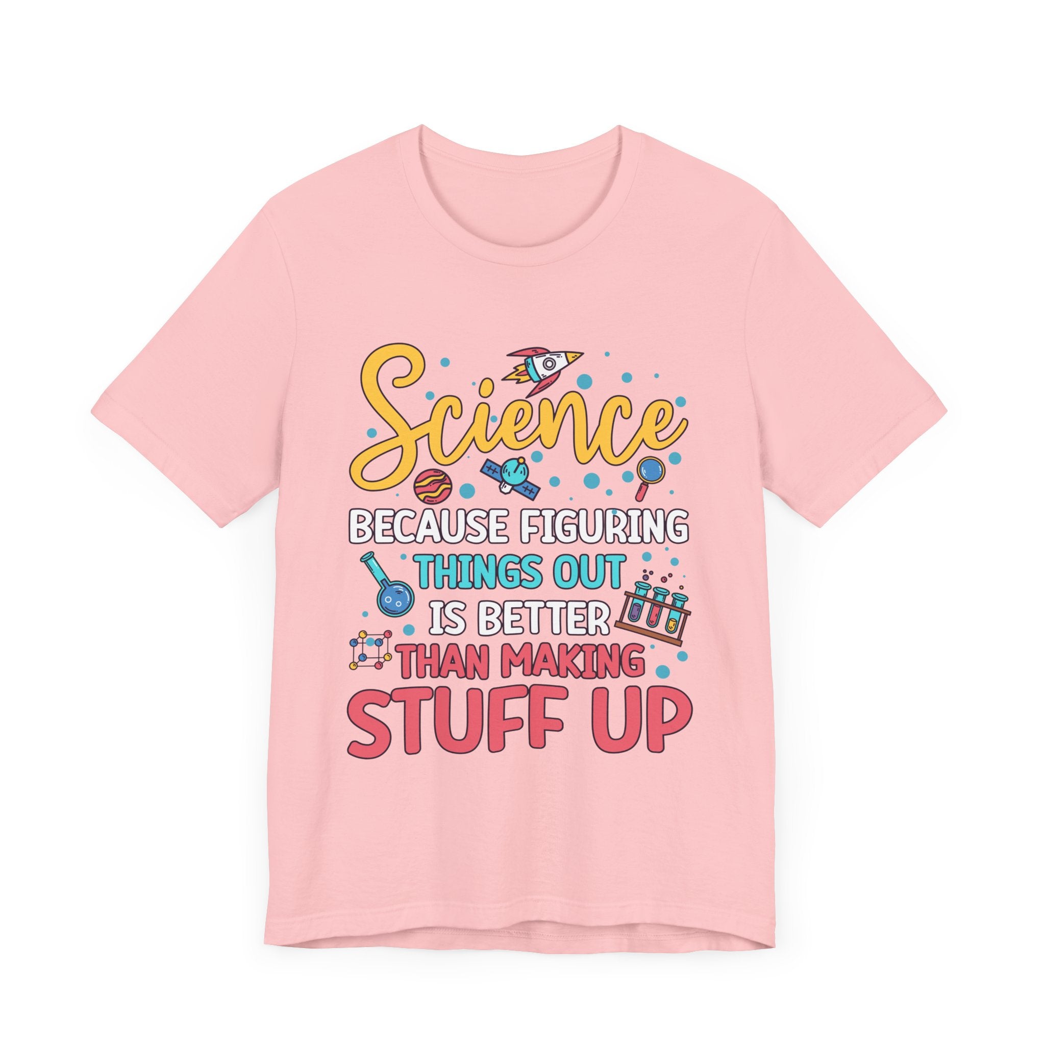 Science Humor T-Shirt – Figuring Things Out Science Graphic Tee