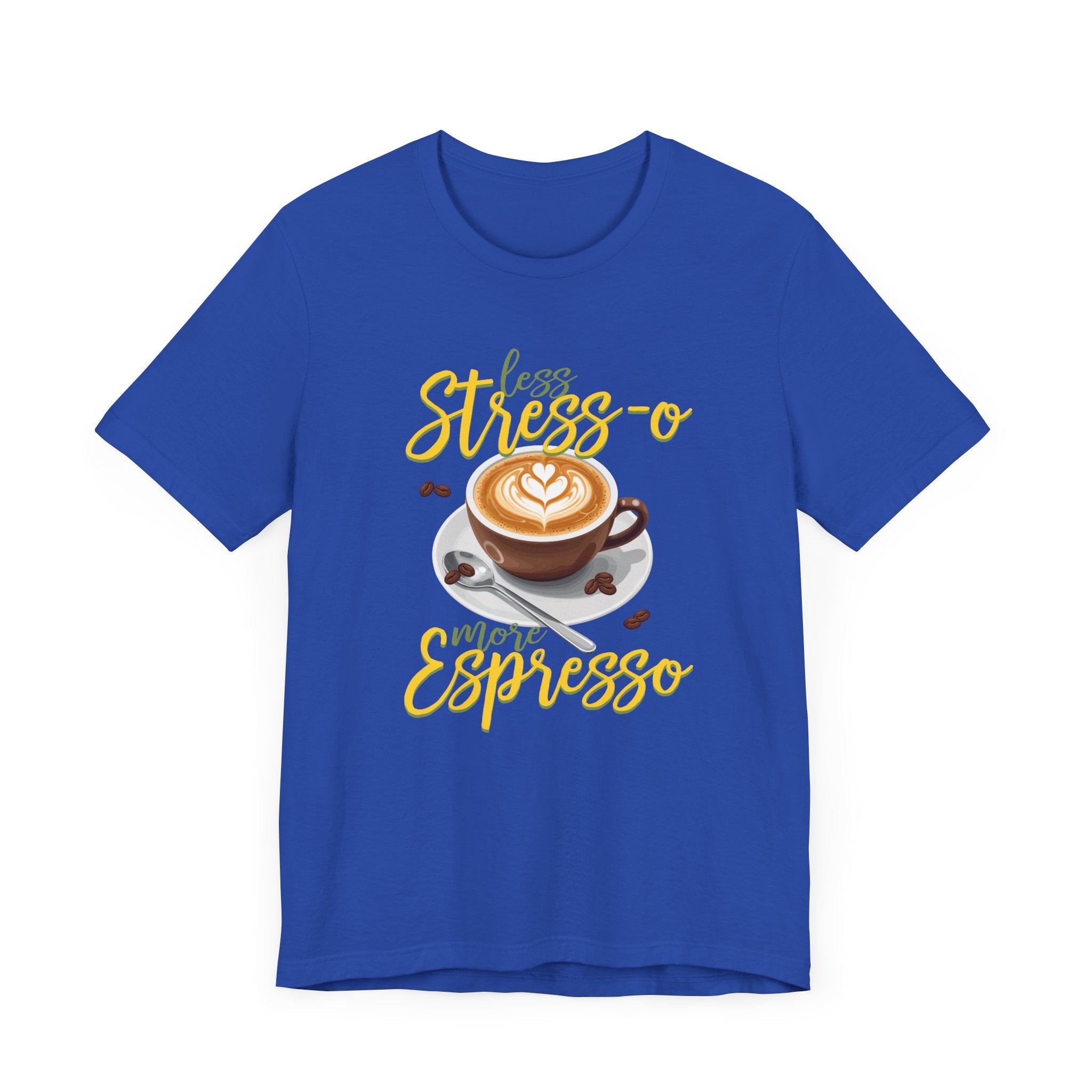 Less Stress-o More Espresso Tee, Coffee Lover Humor Shirt, Daily Grind Graphic Tee, Morning Mood Top, Caffeine First Gift