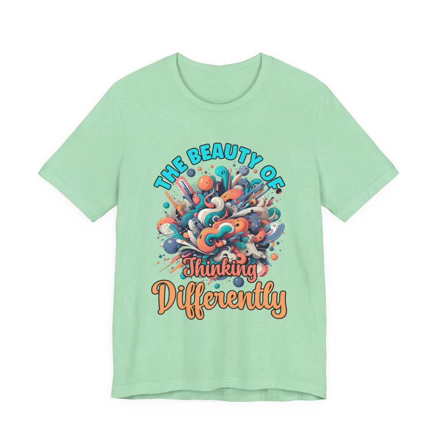 The Beauty of Thinking Differently Tshirt – Abstract Thinking Graphic
