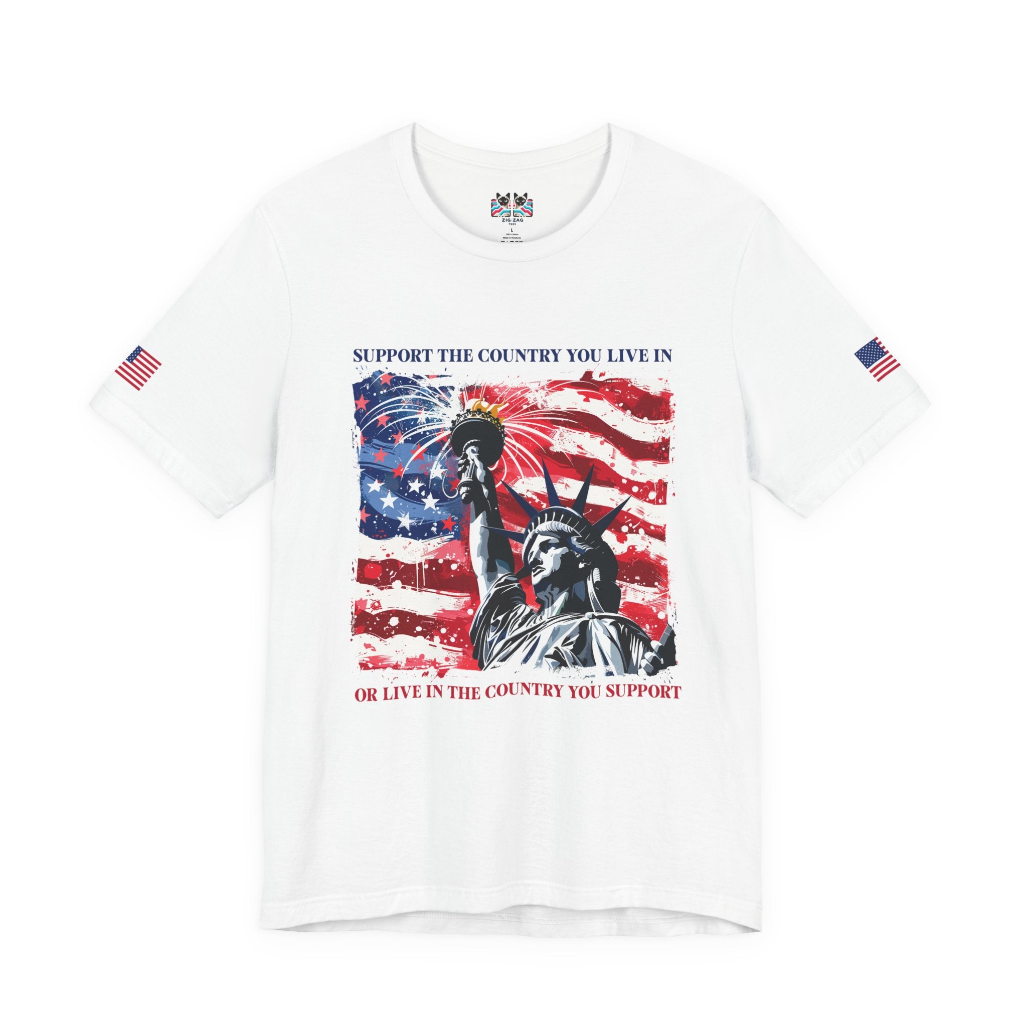 Support the Country You Live In T-Shirt – Statue of Liberty Patriotic Message Graphic Tee