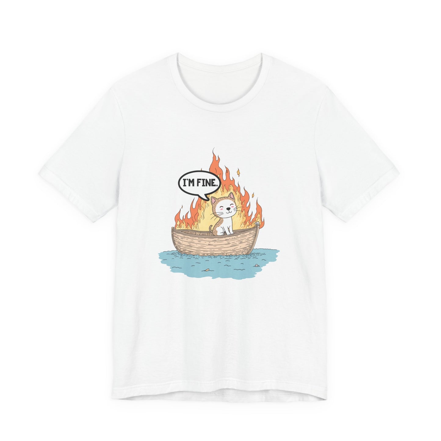 Im Fine Cat In Boat On Fire Tshirt Cat Sitting in Burning Boat Humor