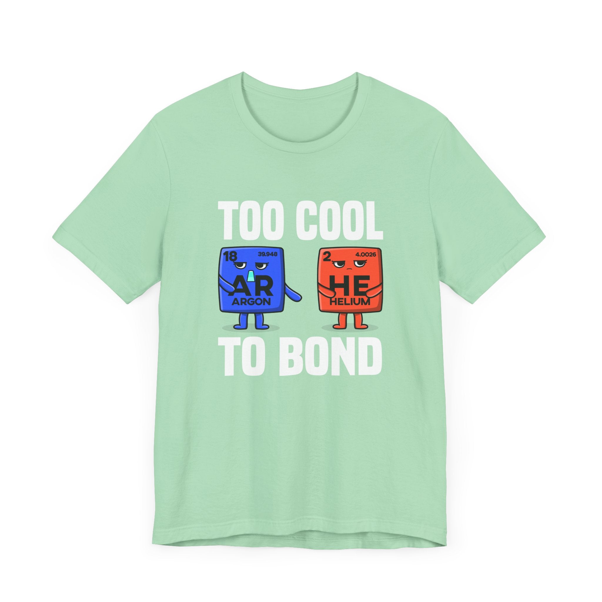 Noble Gases Don’t React Tee, Chemistry Joke Shirt, Science Humor Graphic Tee, Periodic Table Funny Top, Geek Gift