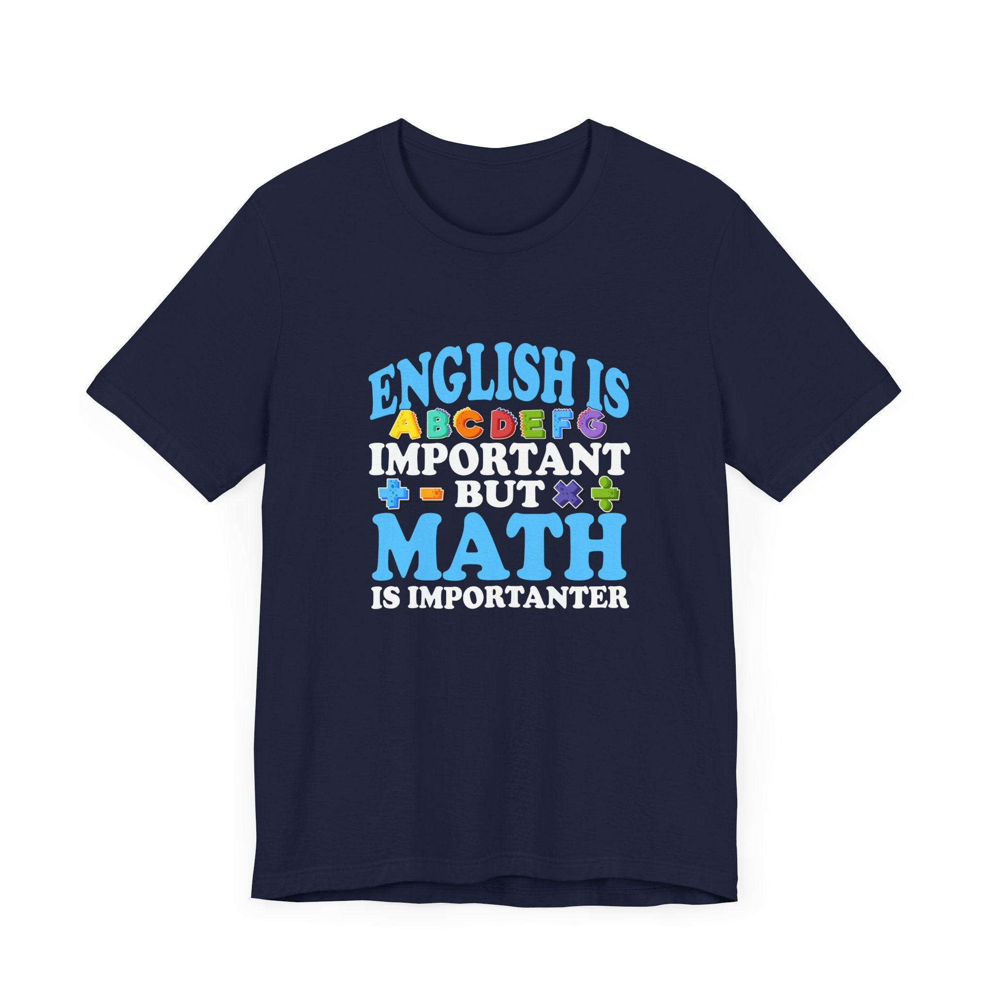 Math and English Joke Tee – Importanter Classroom Humor Shirt