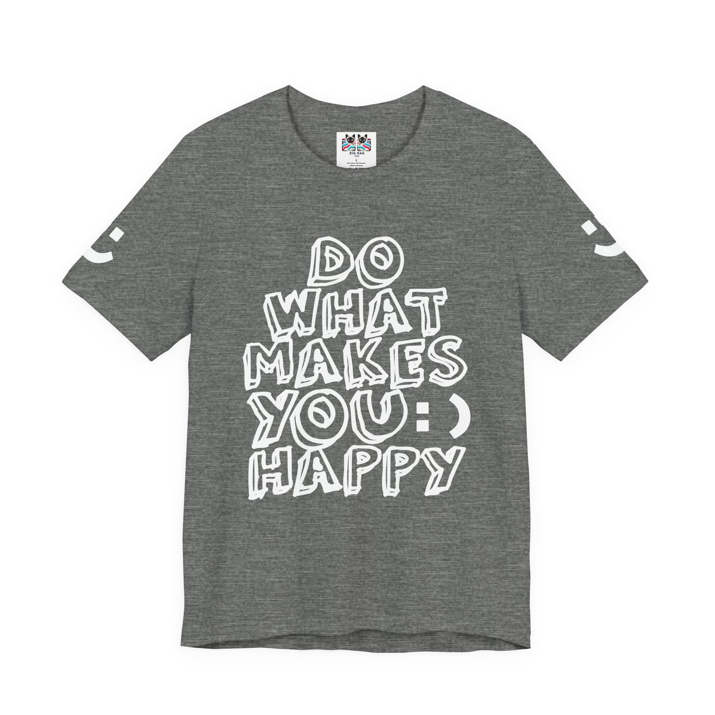 Do What Makes You Happy T-Shirt – Smiley Face Positive Vibes Motivational Graphic Tee