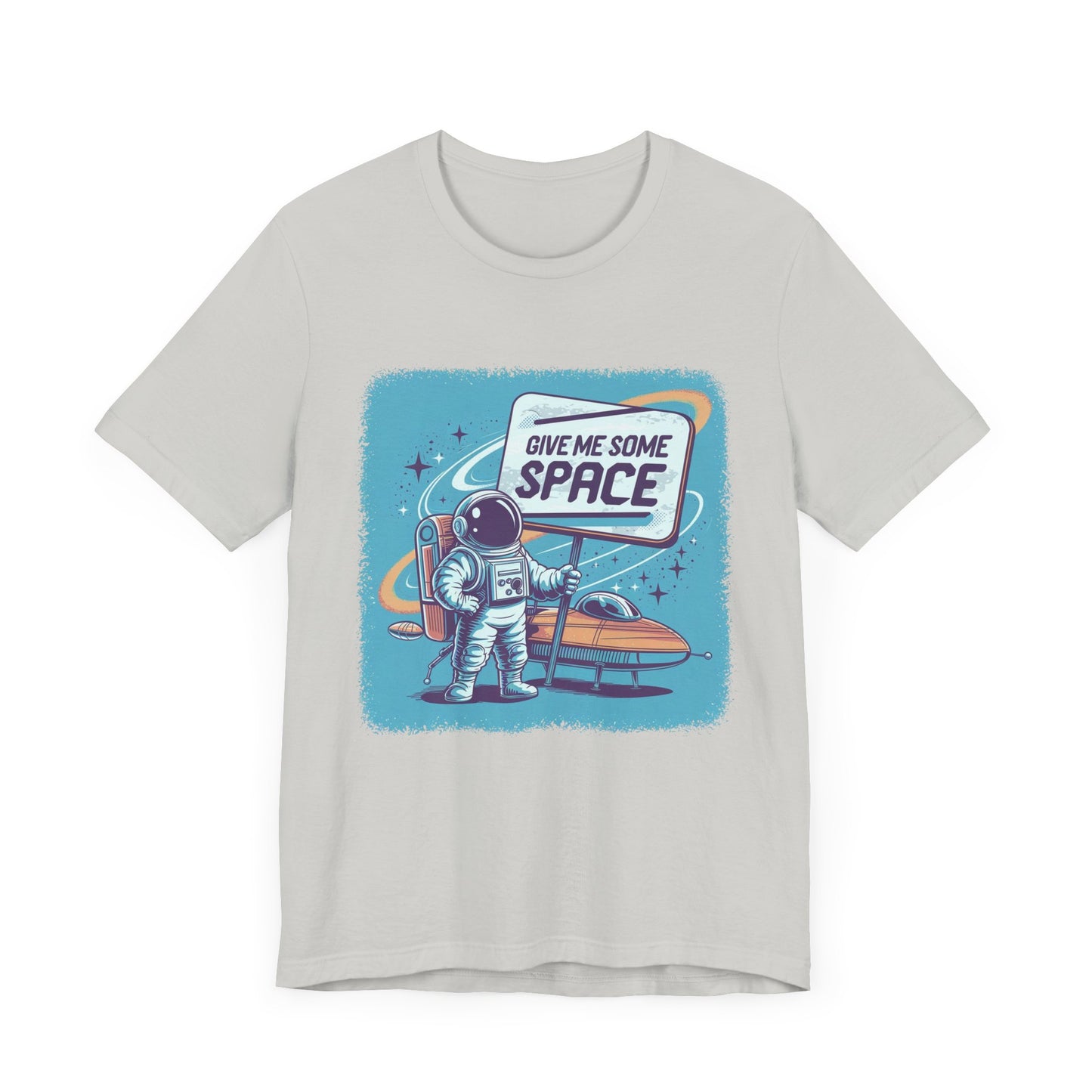 Give Me Some Space Funny Astronaut Sign T-Shirt