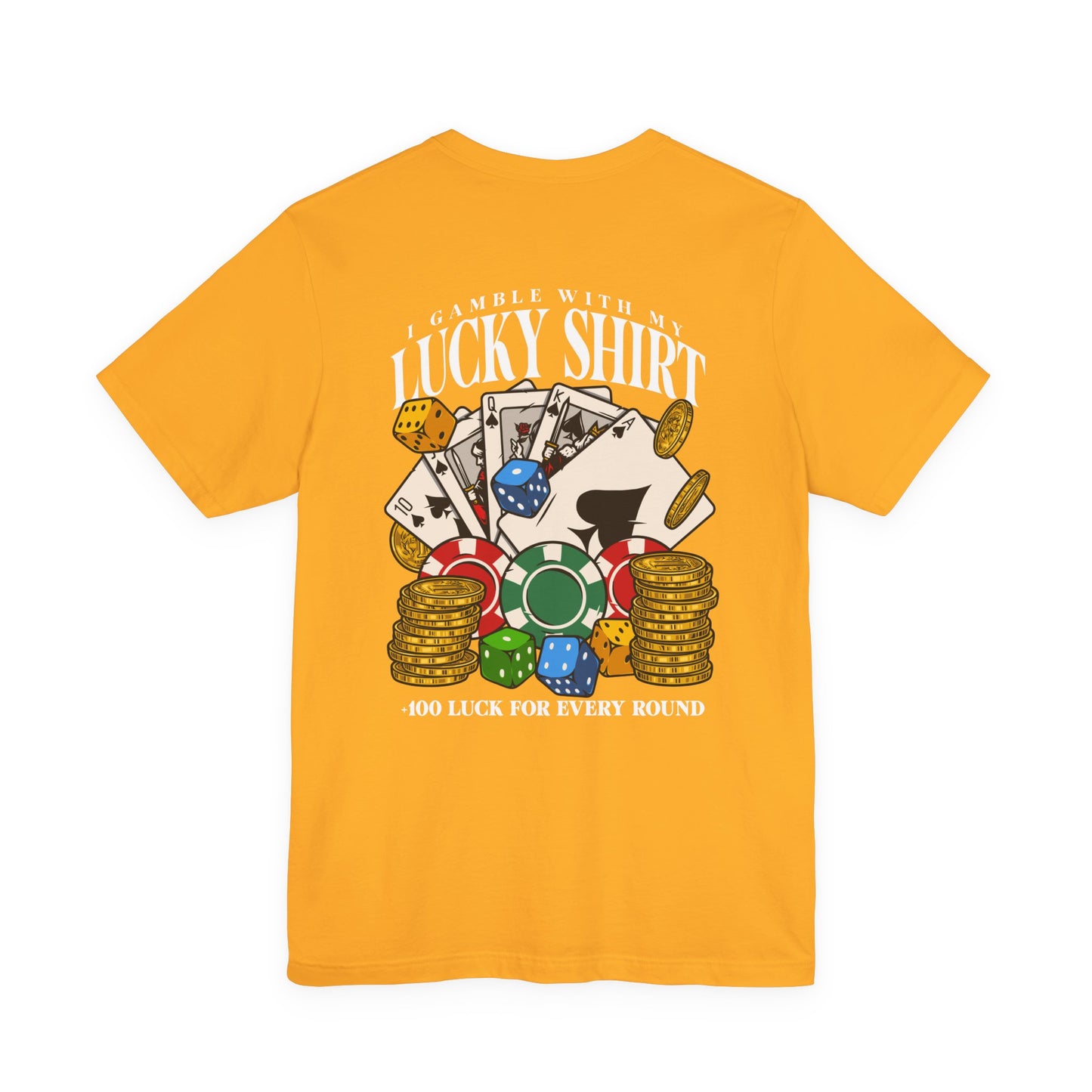 Lucky Shirt T-Shirt - Gamble With My Lucky Shirt Front Back Casino Superstition