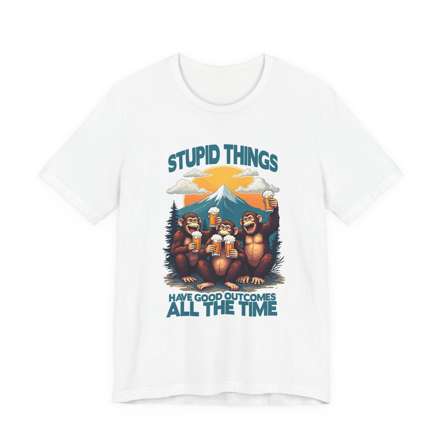 Stupid Things Have Good Outcomes Tshirt – Three Monkeys Cheers with Beer Mugs & Mountain Scene