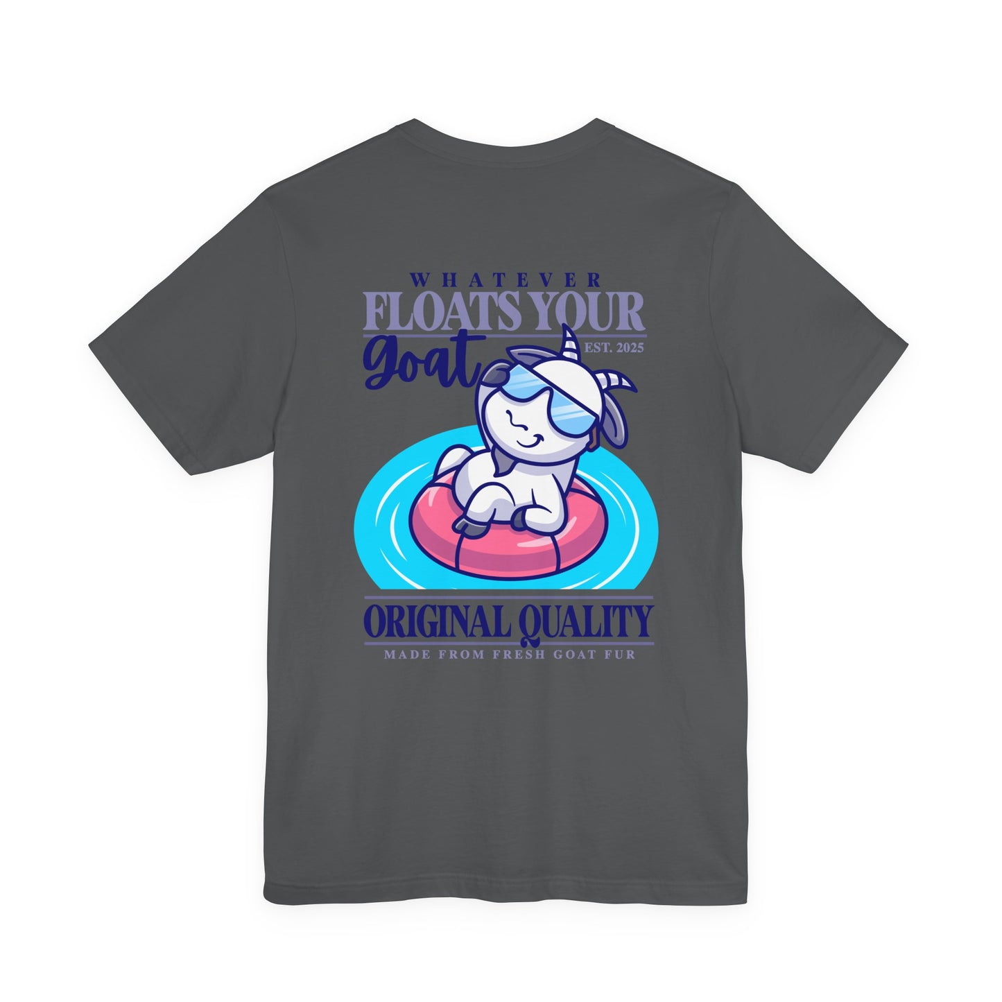 Whatever Floats Your Goat Funny Sunglasses Goat T-Shirt