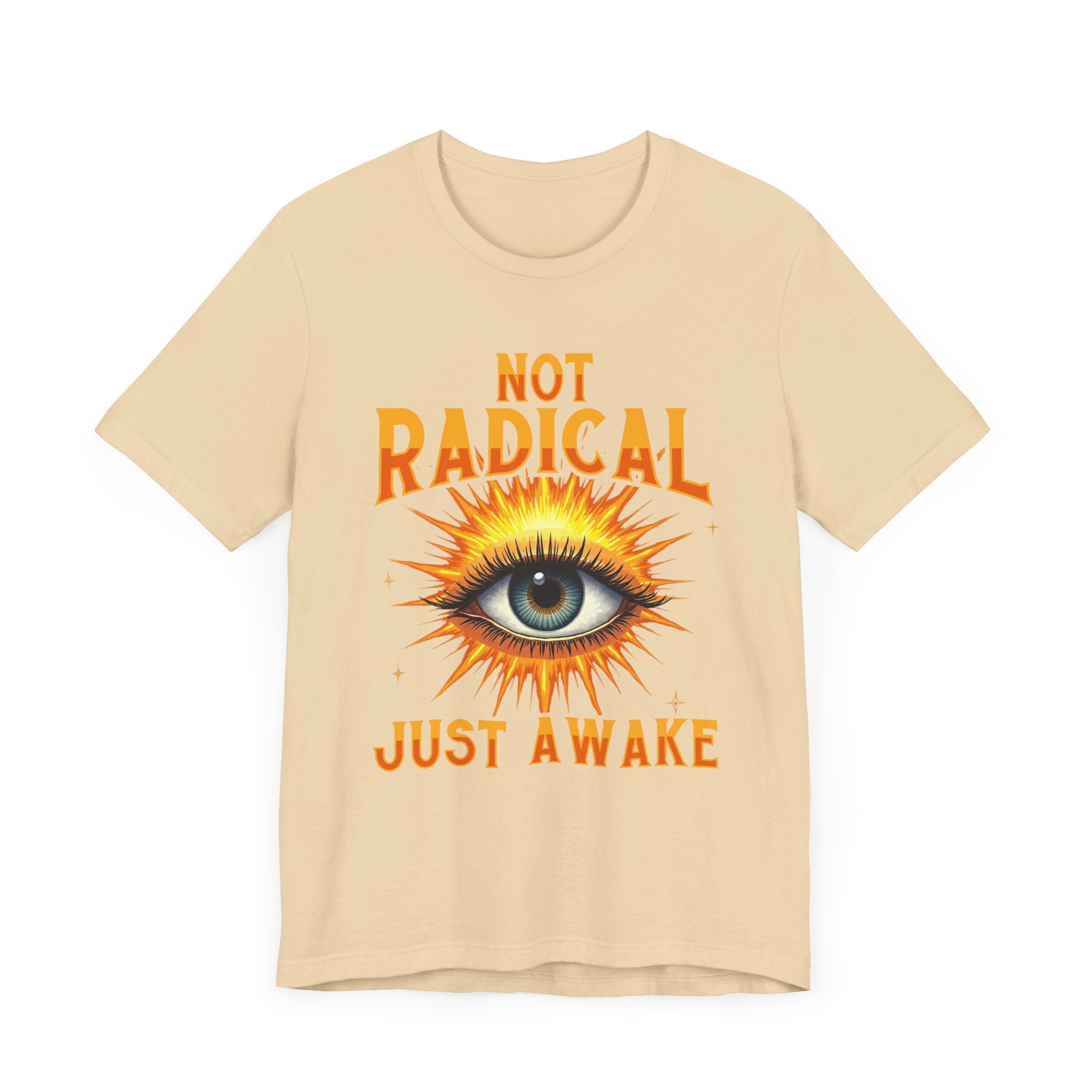 Not Radical, Just Awake | Bold Open Eye with Flashy Glow T-Shirt