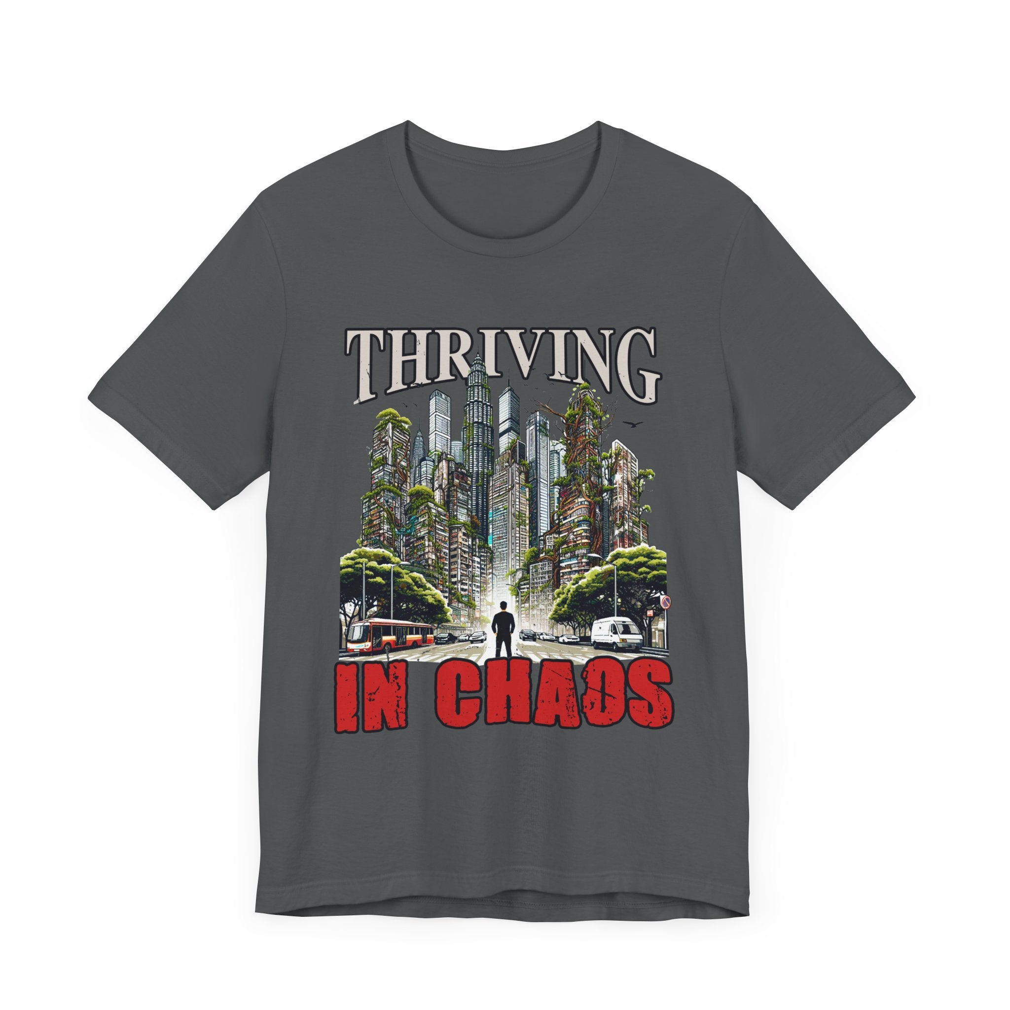Thriving in Chaos | Resilience & Strength Motivational T-Shirt