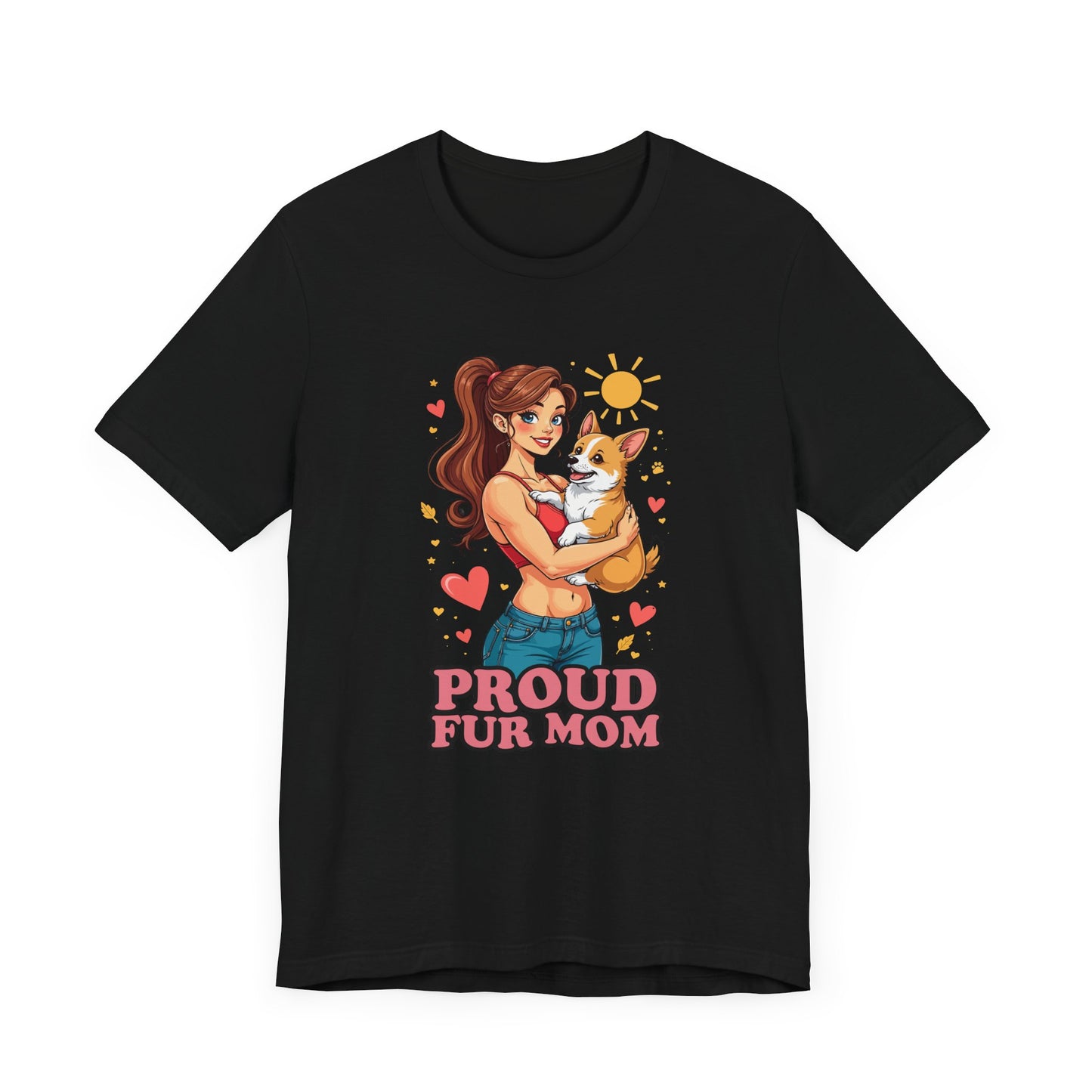 Proud Fur Mom – Happy Woman Hugging Puppy with Hearts and Sunshine Graphic T-Shirt
