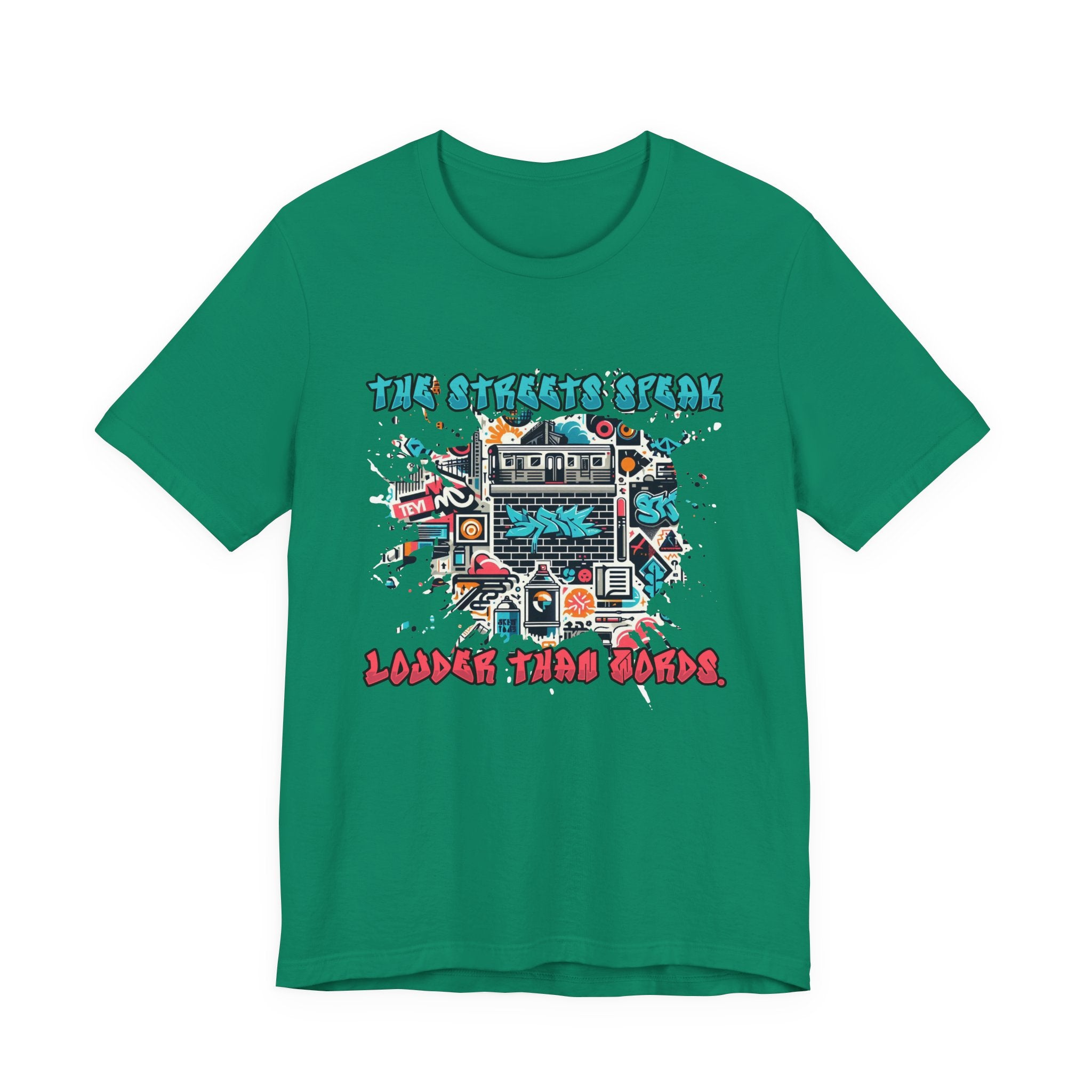 The Streets Speak Louder Than Words Tshirt – Cityscape with Graffiti Street Art Revolution