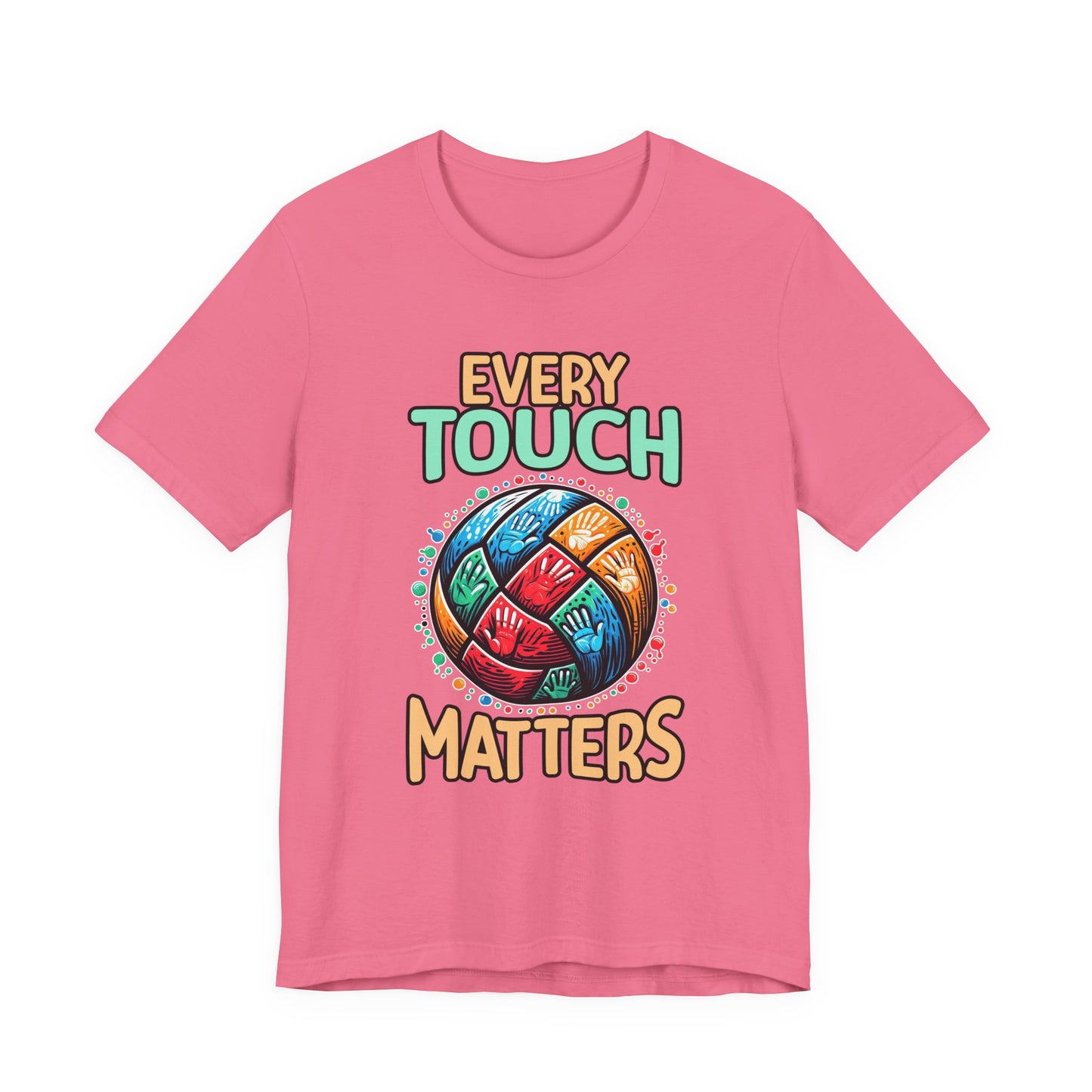 Every Touch Matters – Colorful Volleyball Handprints Graphic T-Shirt