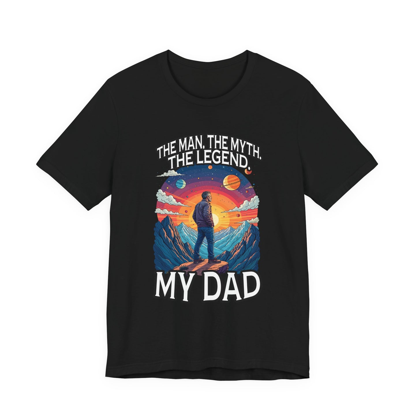 Honor the legendary dad - The Man The Myth The Legend My Dad Tshirt Majestic Mountain Nature Tribute Design