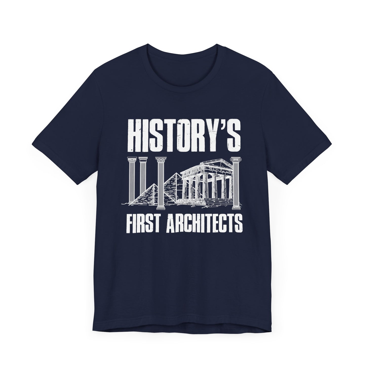 History’s First Architects Tee, Ancient Builder Shirt, Structural Genius Graphic Tee, Civilization Engineering Top, History Buff Gift