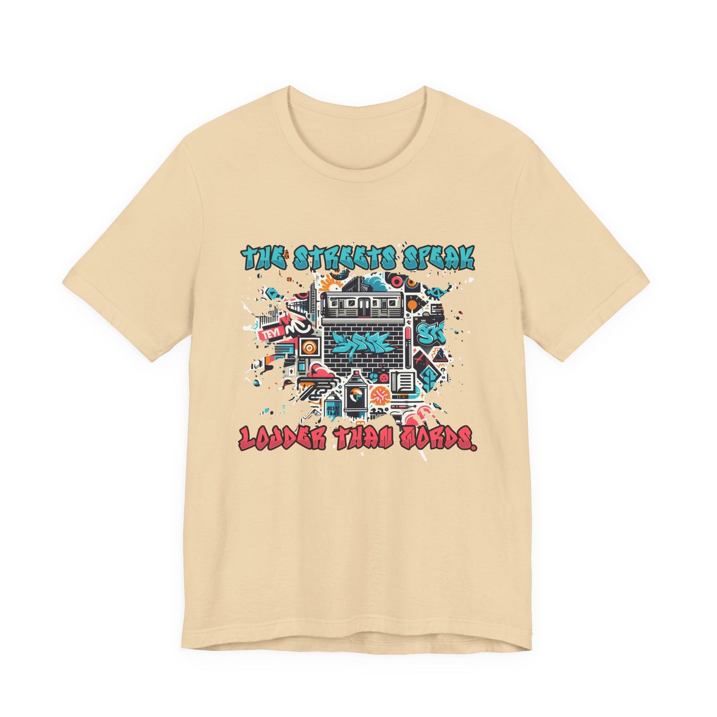 The Streets Speak Louder Than Words Tshirt – Cityscape with Graffiti Street Art Revolution
